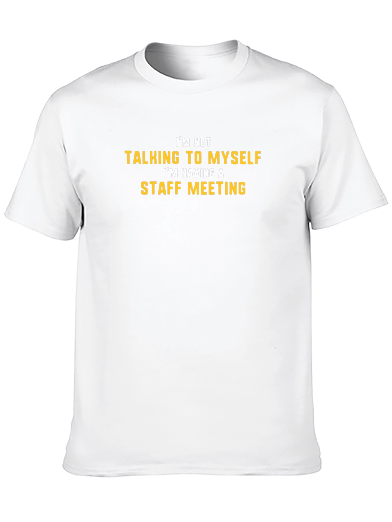 Staff Meeting T-Shirt: Funny Novelty Tee