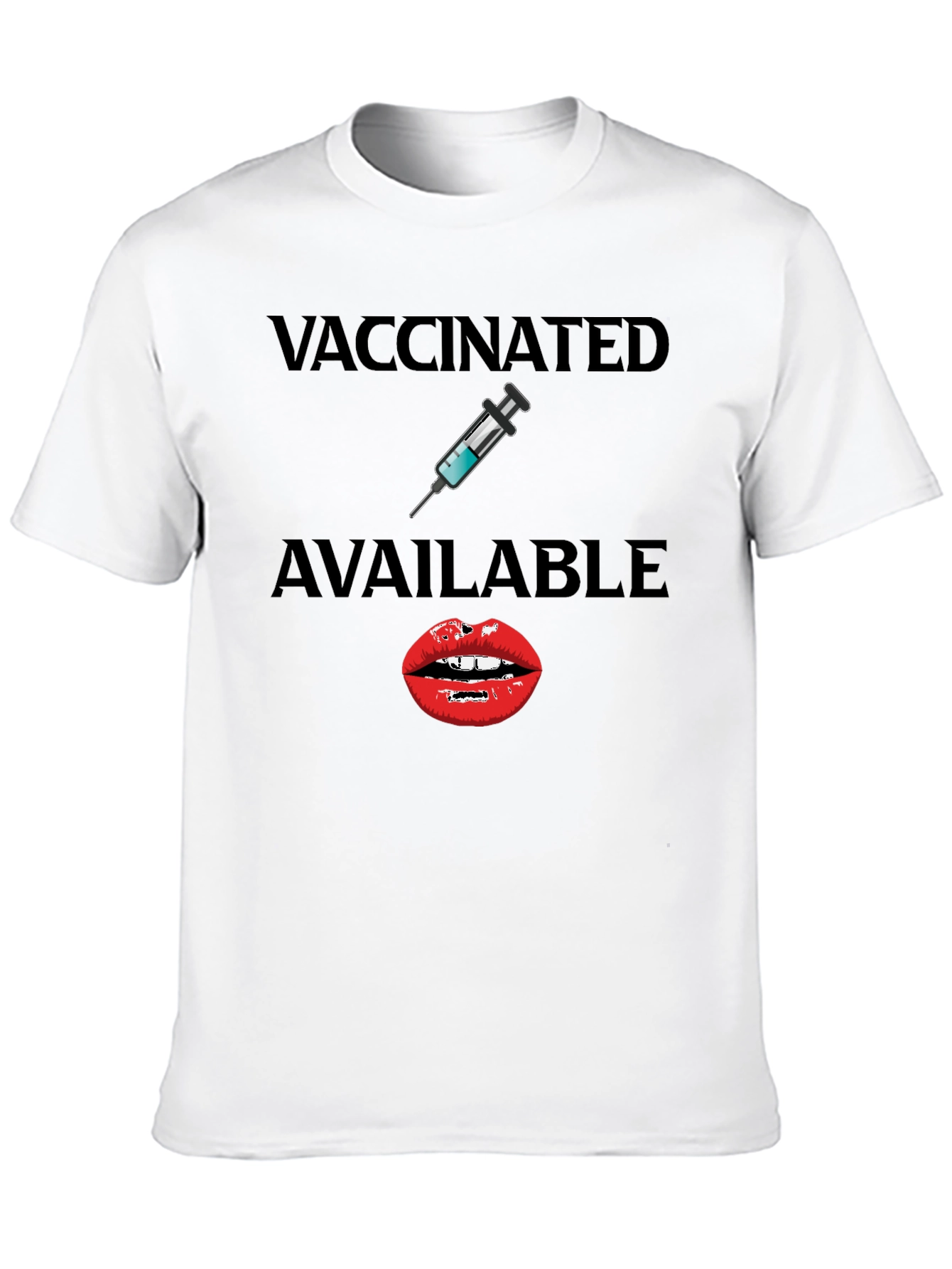 Vaccinated & Available Funny Graphic Tee