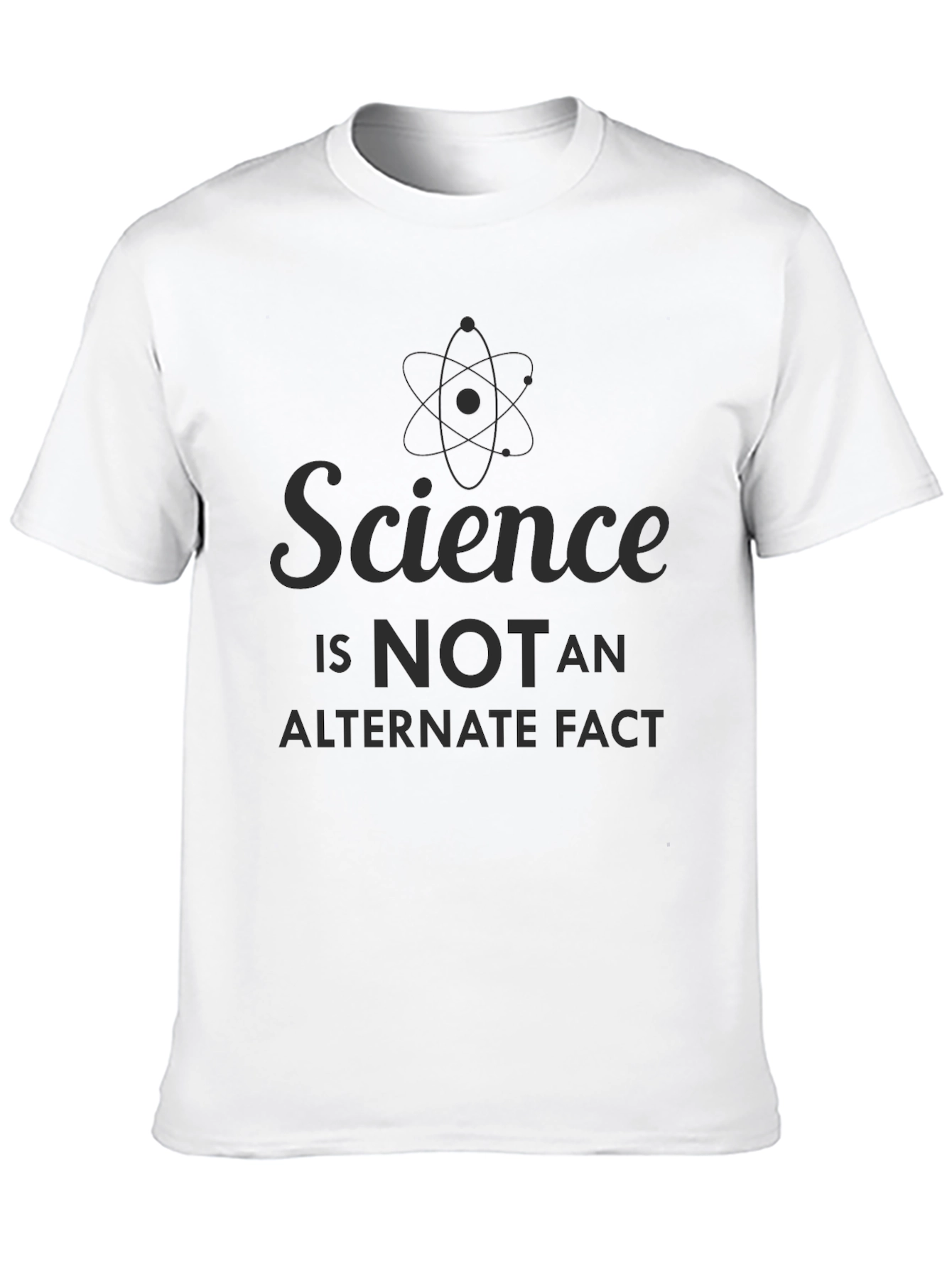 Science Is Not An Alternate Fact T-Shirt