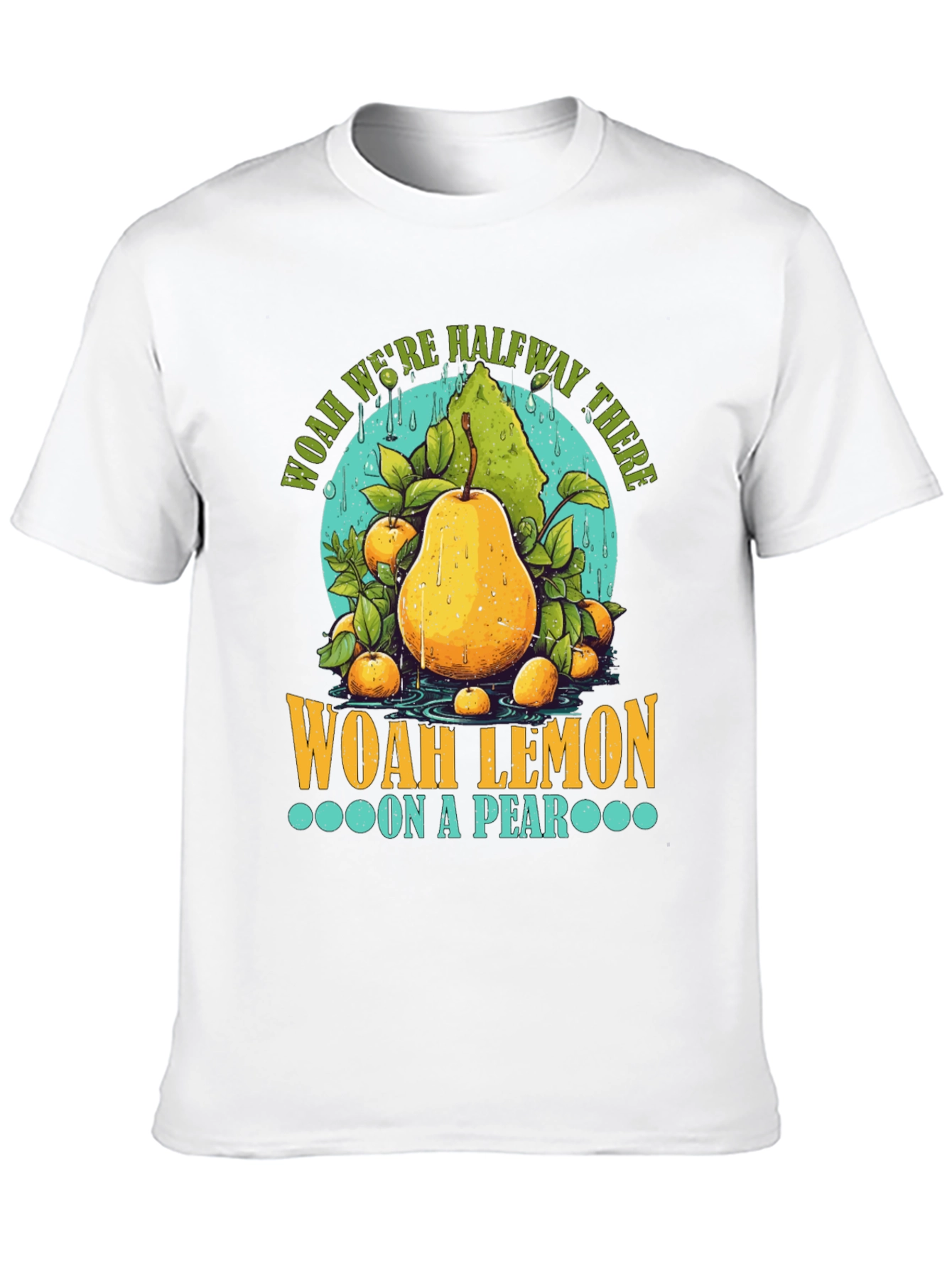 Woah Lemon on a Pear Graphic T-Shirt