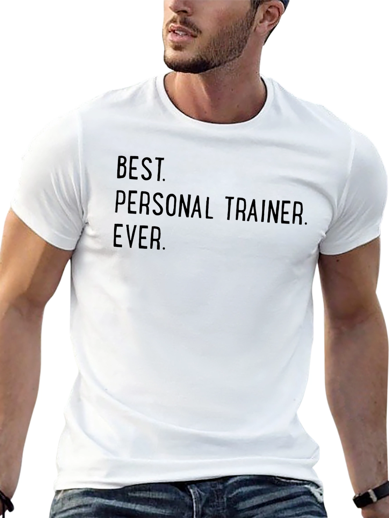Best Personal Trainer Ever. T-Shirt