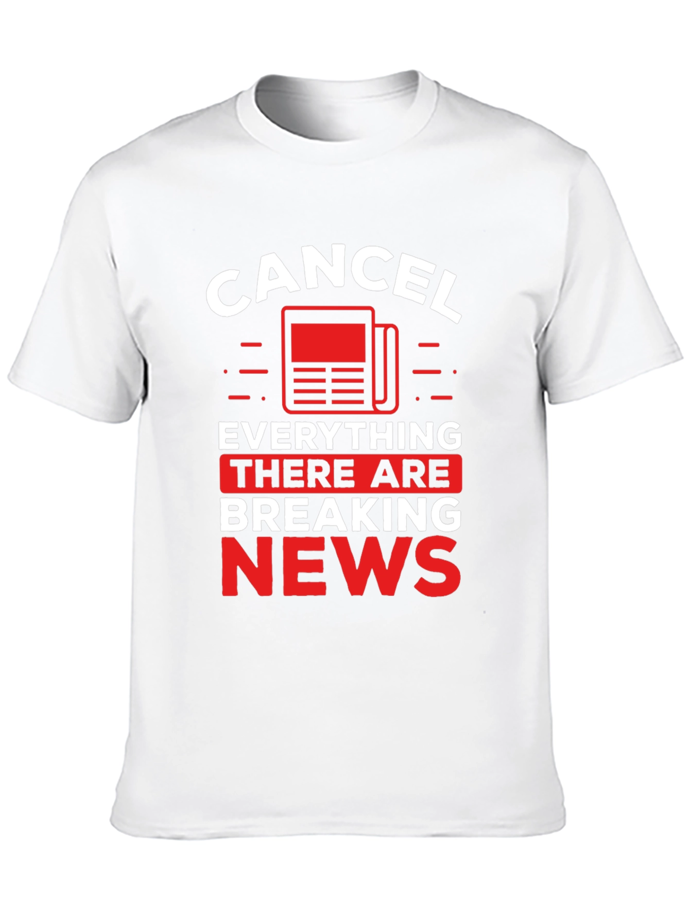 Cancel Breaking News T-Shirt