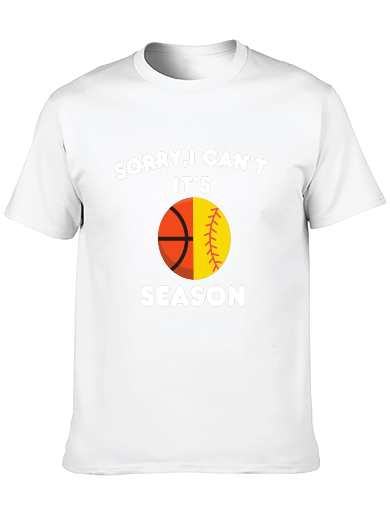 Sorry I Cant. Its Season T-Shirt