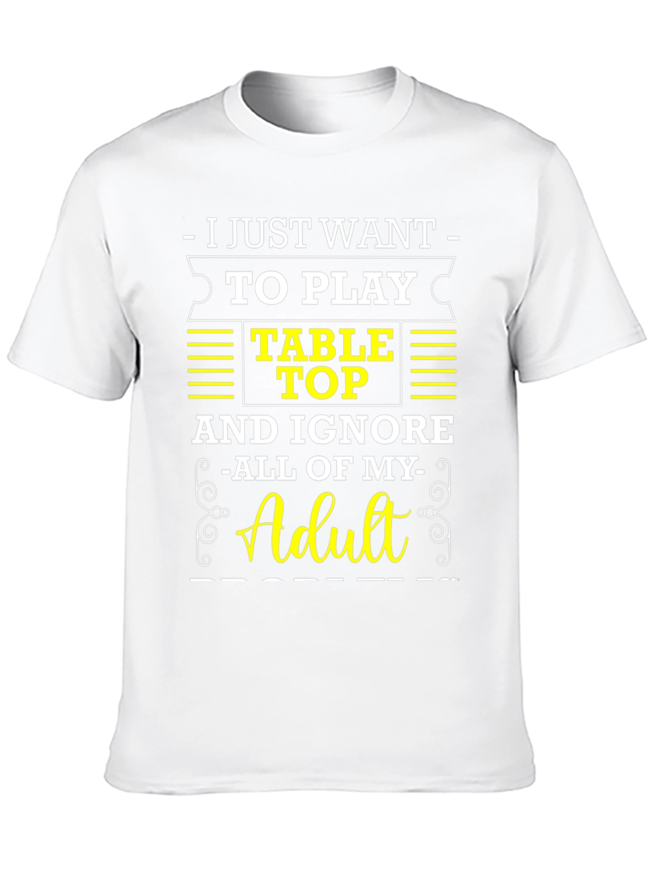 Table Top Gaming T-Shirt: Ignore Adulting!