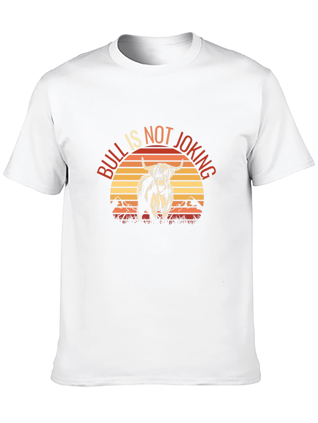 Bull is Not Joking Graphic T-Shirt