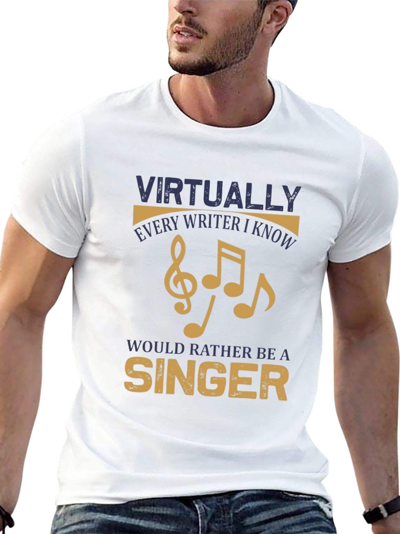 Writer Singer T-Shirt - Virtually Every Writer I Know