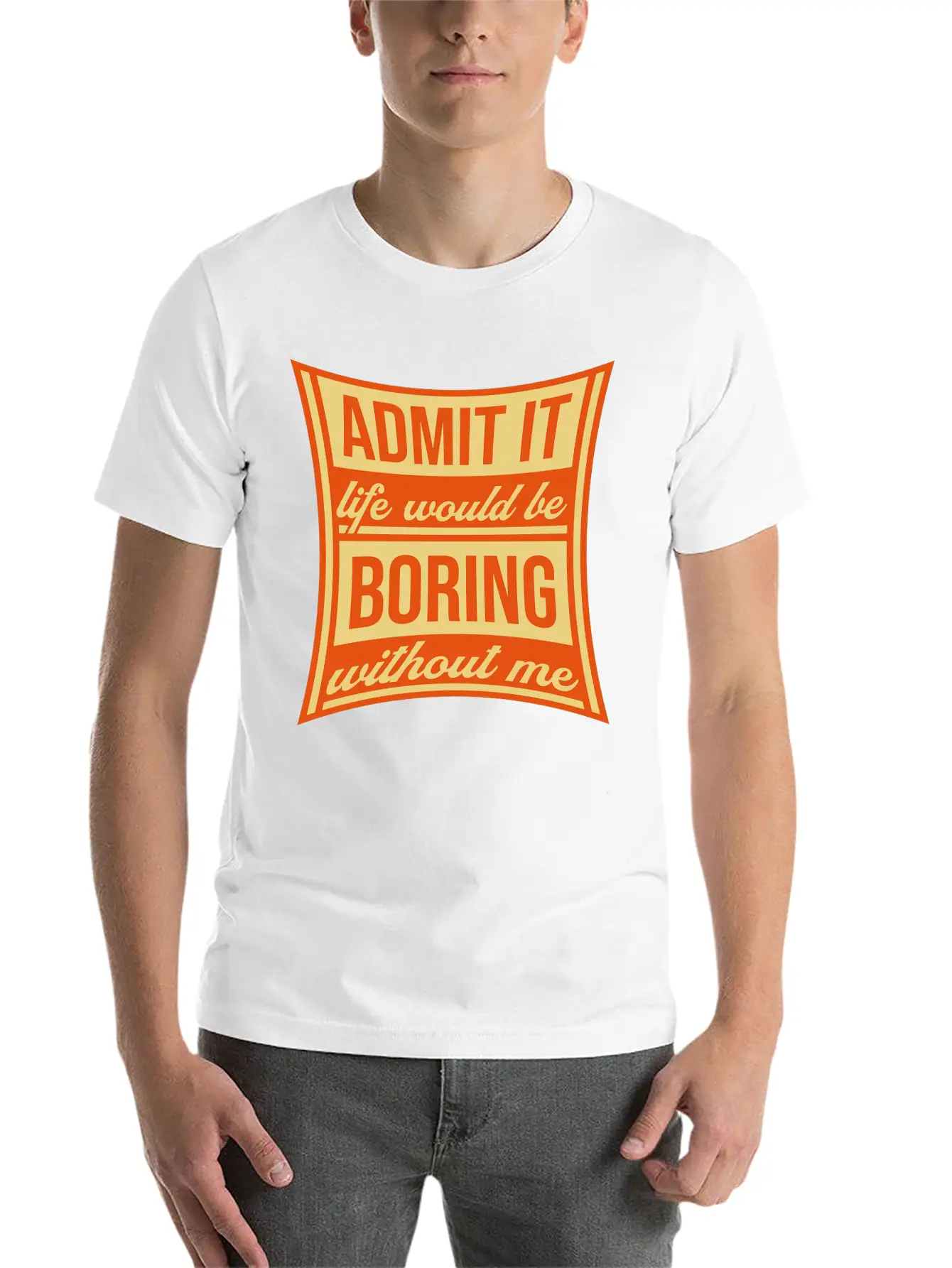 Boring Life Without Me Lightweight Cotton T-Shirt – Daily Comfort Graphic Shirt