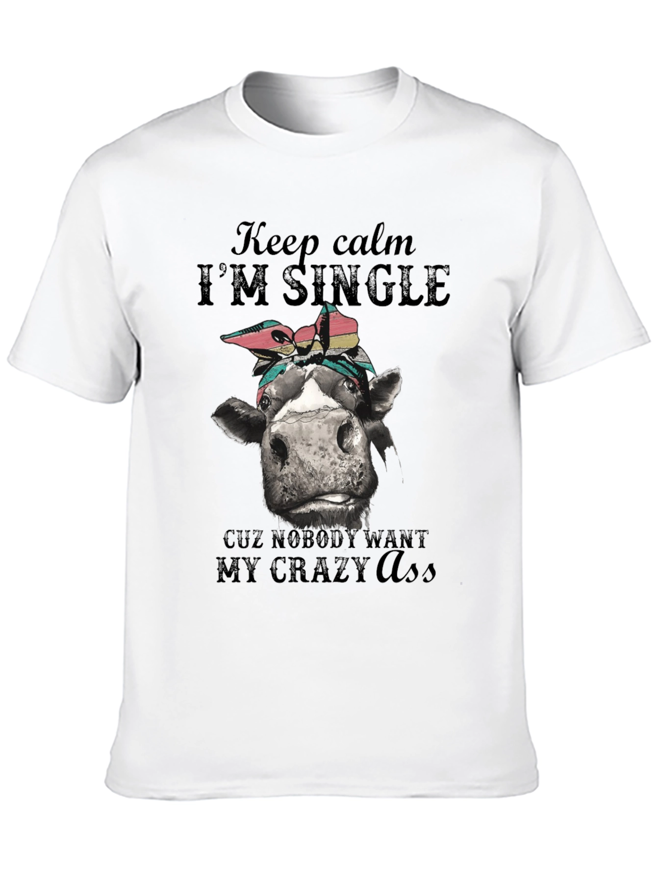 Single Cow Crazy T-Shirt