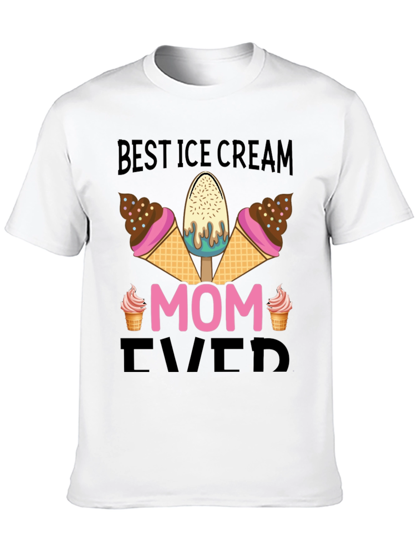 Best Ice Cream Mom Ever T-Shirt