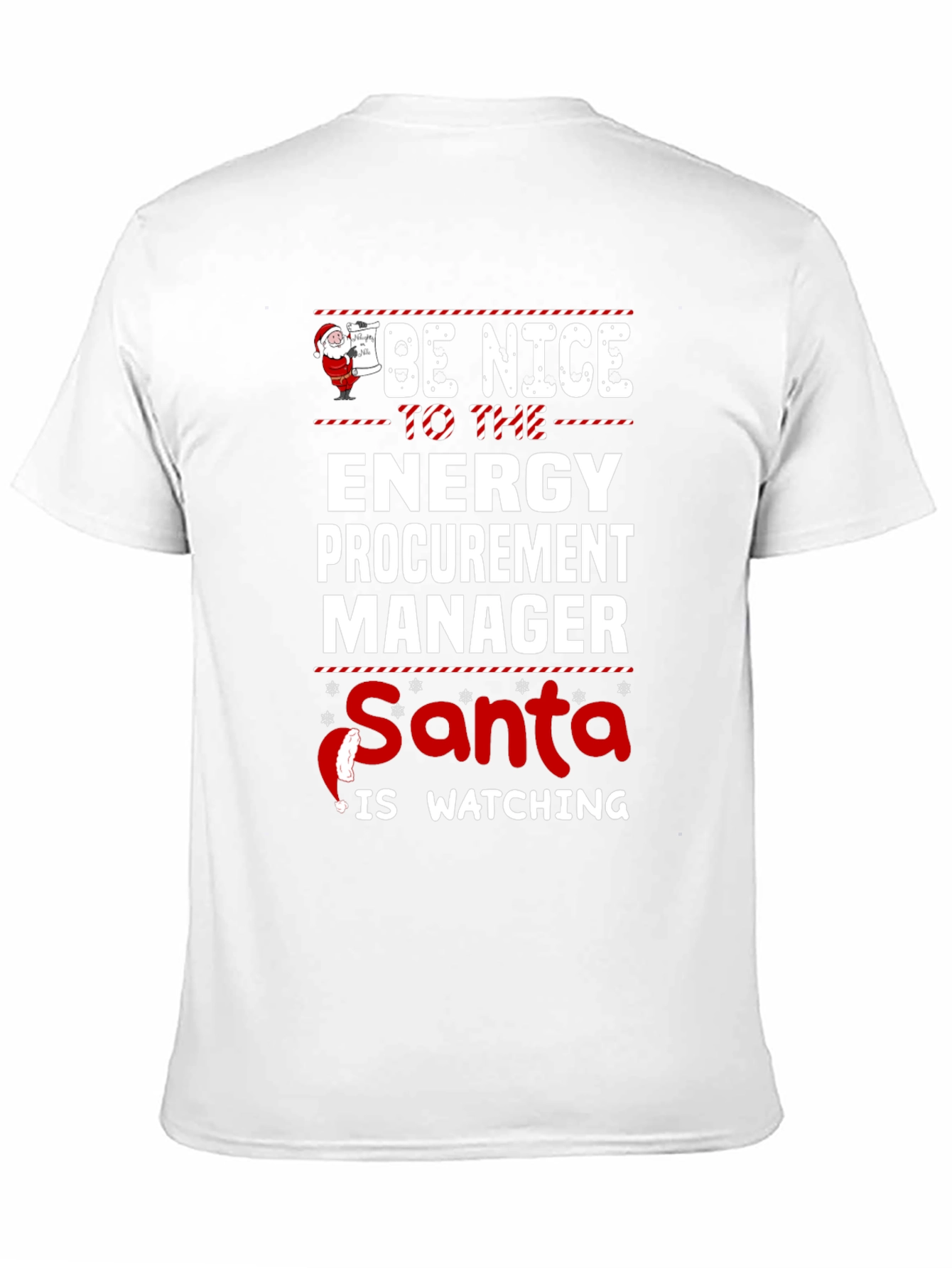 Be Nice to the Energy Procurement Manager Christmas T-Shirt