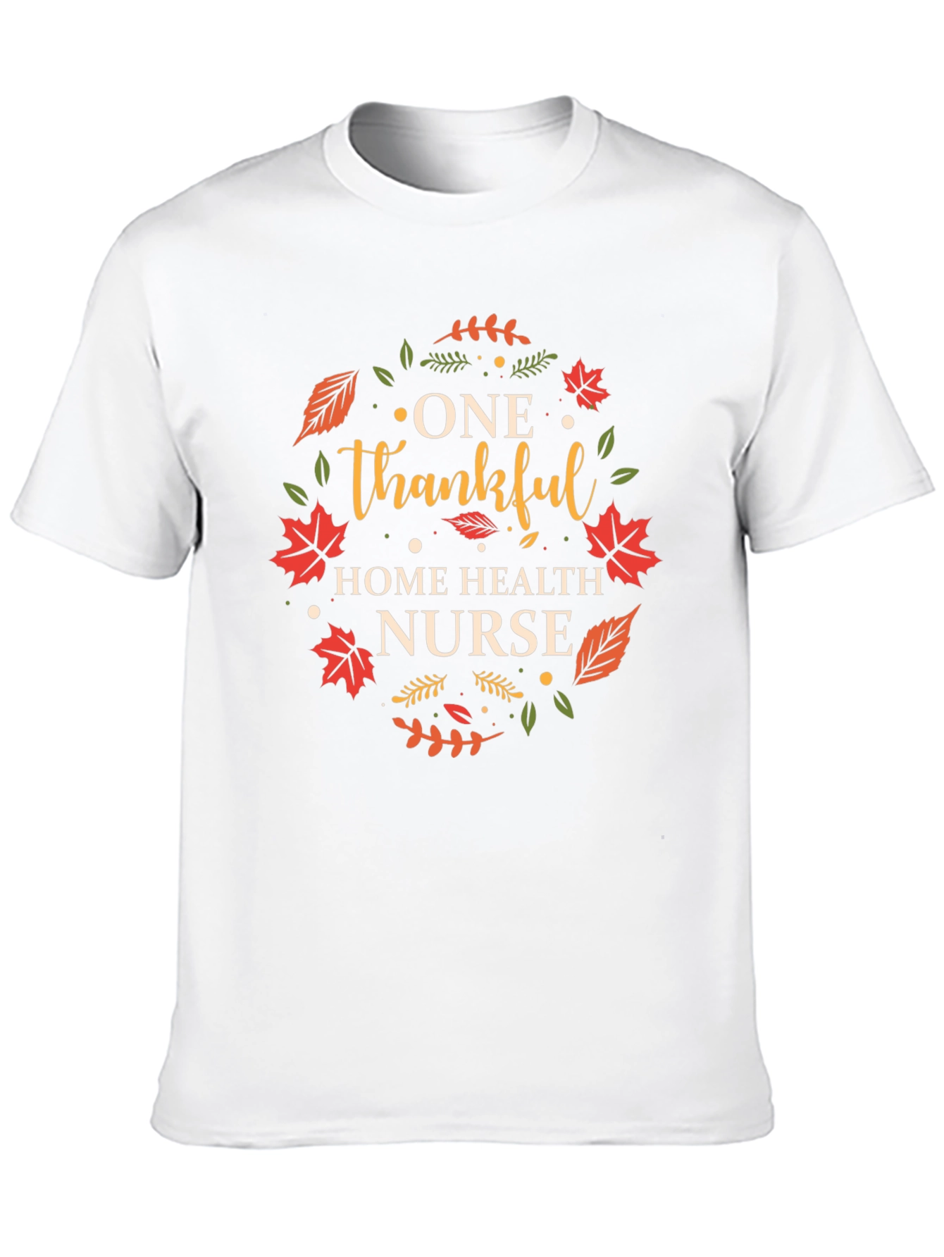Thankful Home Health Nurse T-Shirt