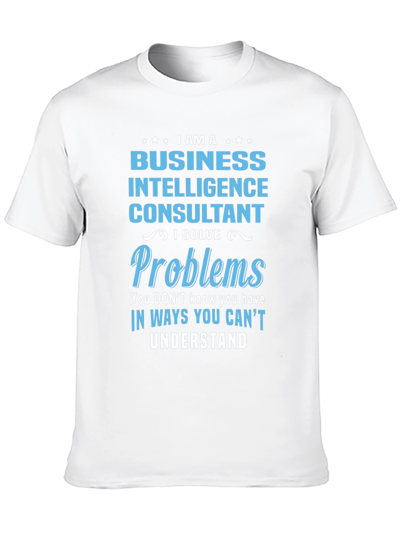 Business Intelligence Consultant T-Shirt