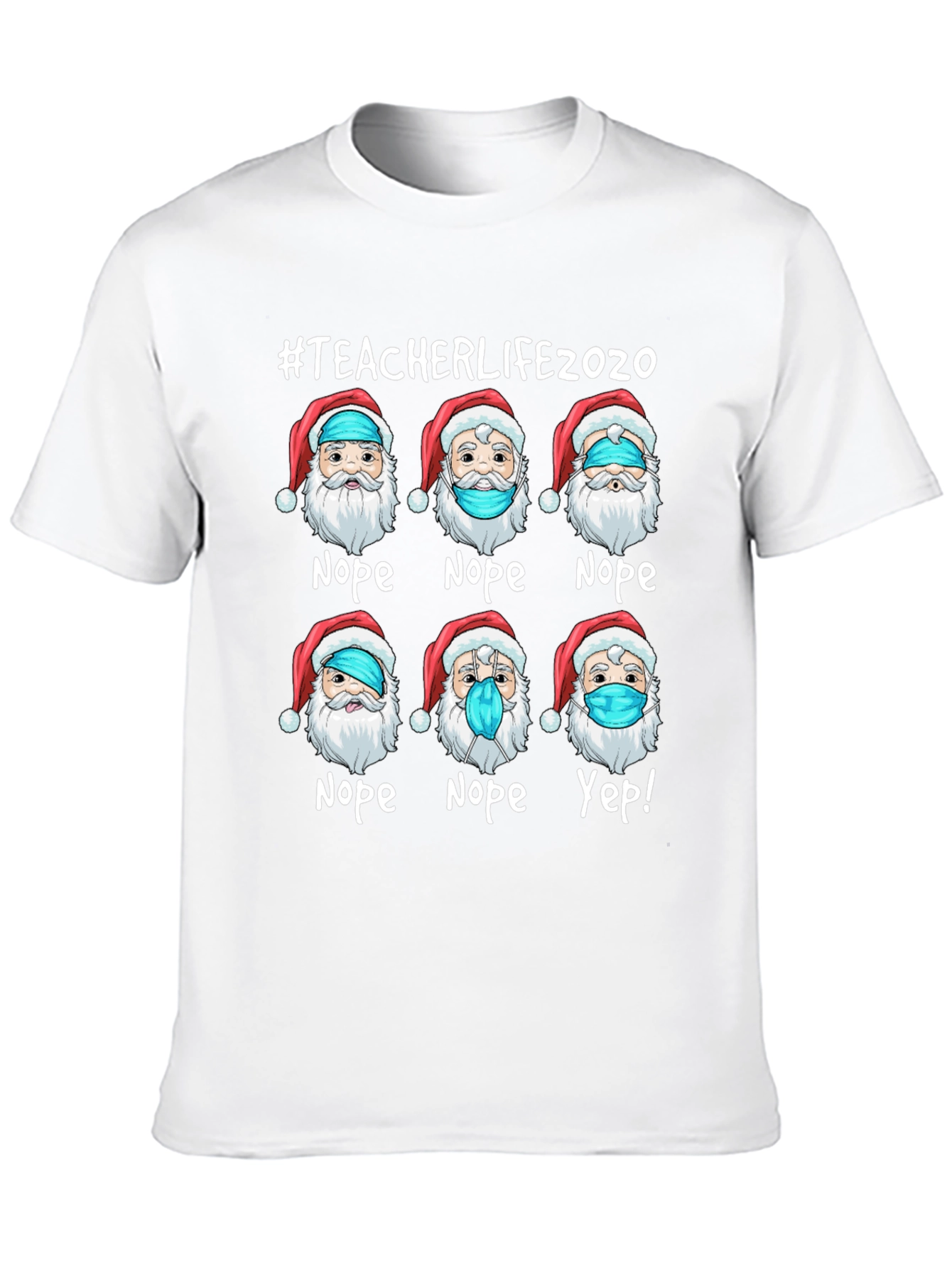 #TeacherLife2020 Santa Nope Yep T-Shirt