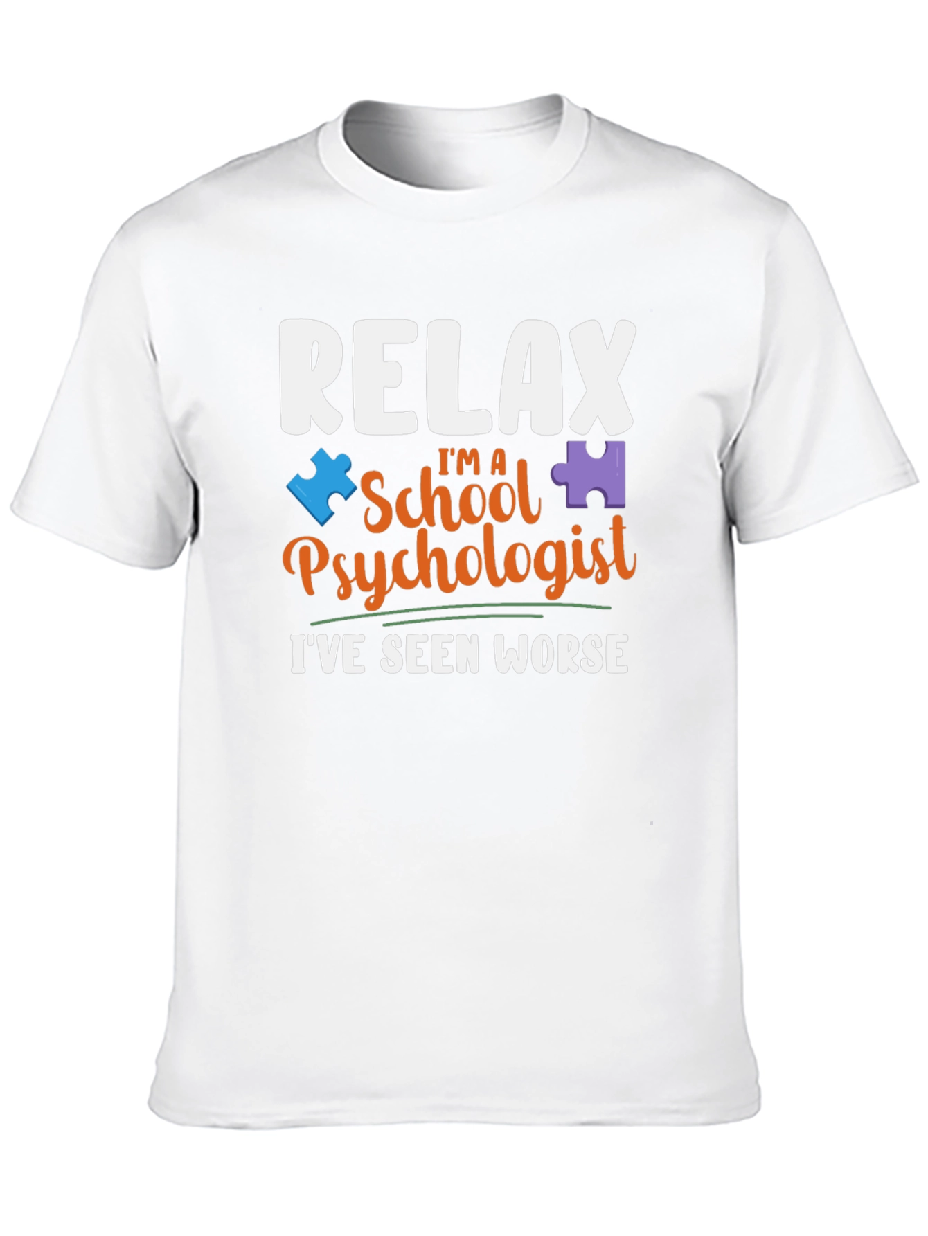 Relax Im a School Psychologist T-Shirt