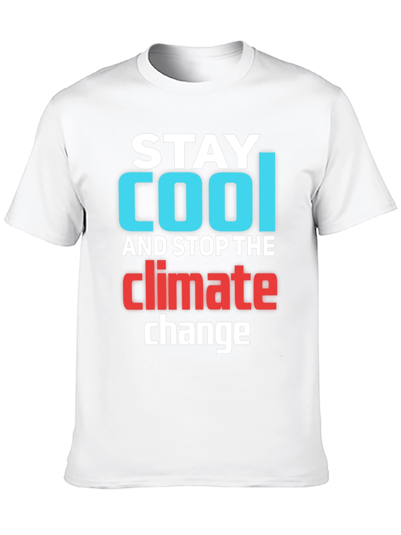Stay Cool Climate Change T-Shirt