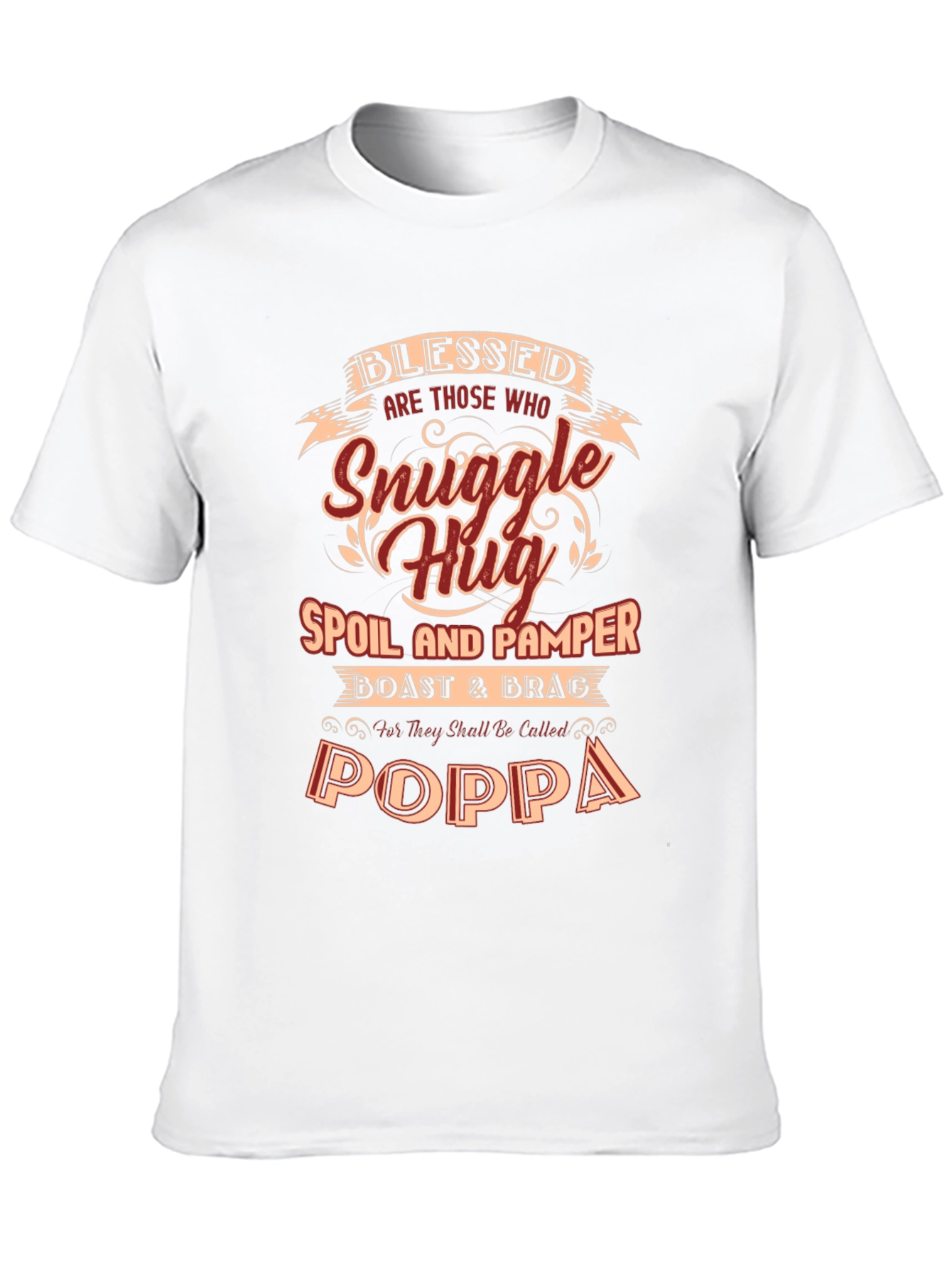 Blessed Poppa T-Shirt - Snuggle Hug Spoil