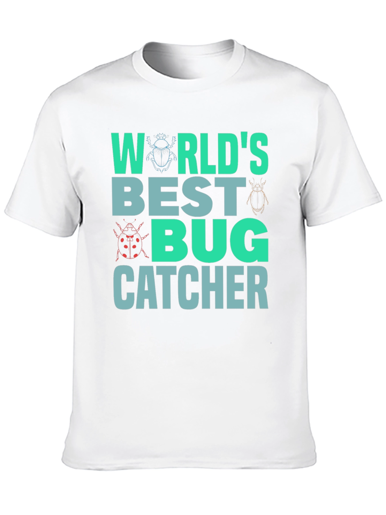 Worlds Best Bug Catcher T-Shirt