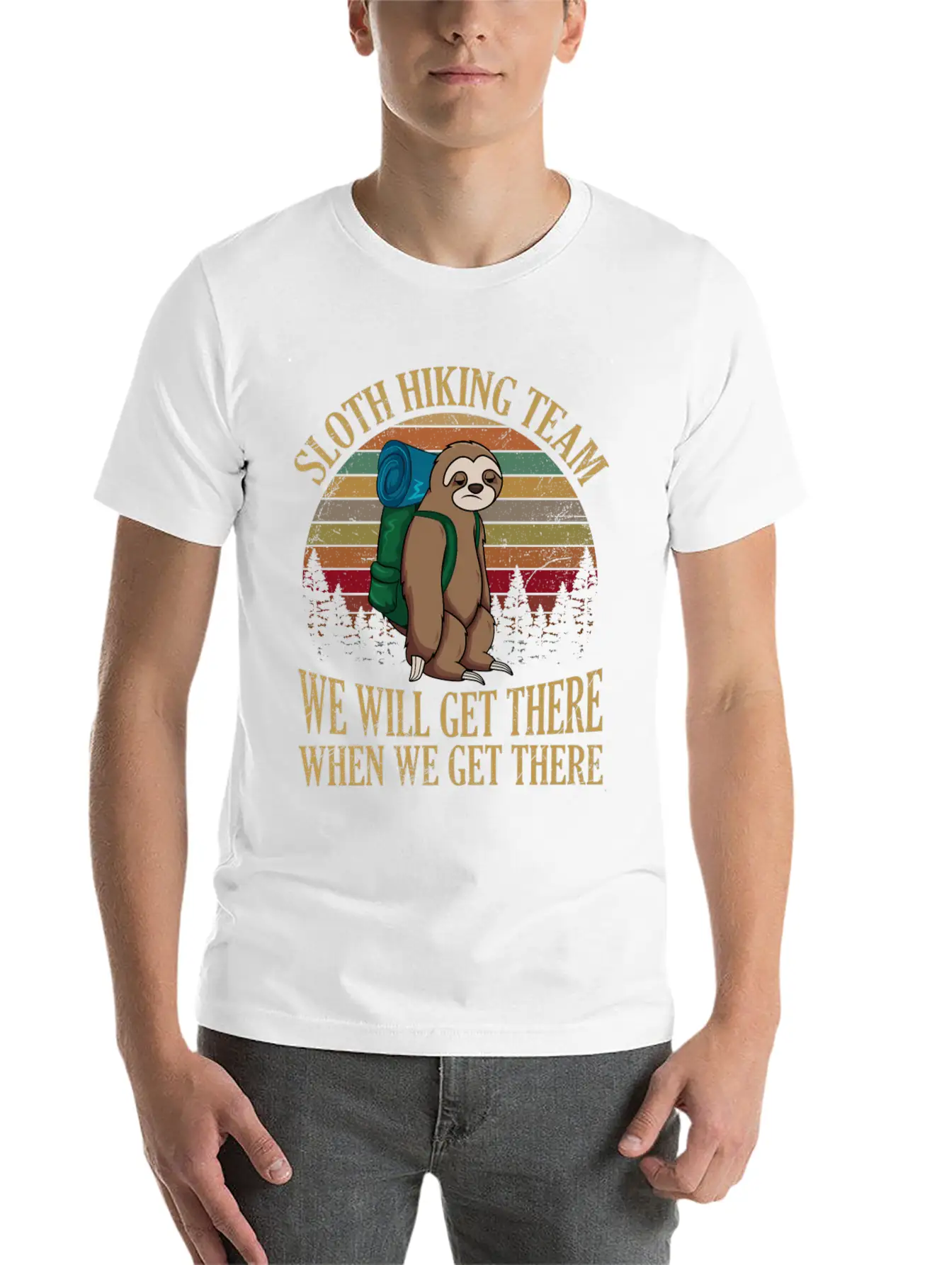 Sloth Hiking Team We Will Get There When We Get Lightweight Cotton T-Shirt – Daily Comfort Graphic Shirt