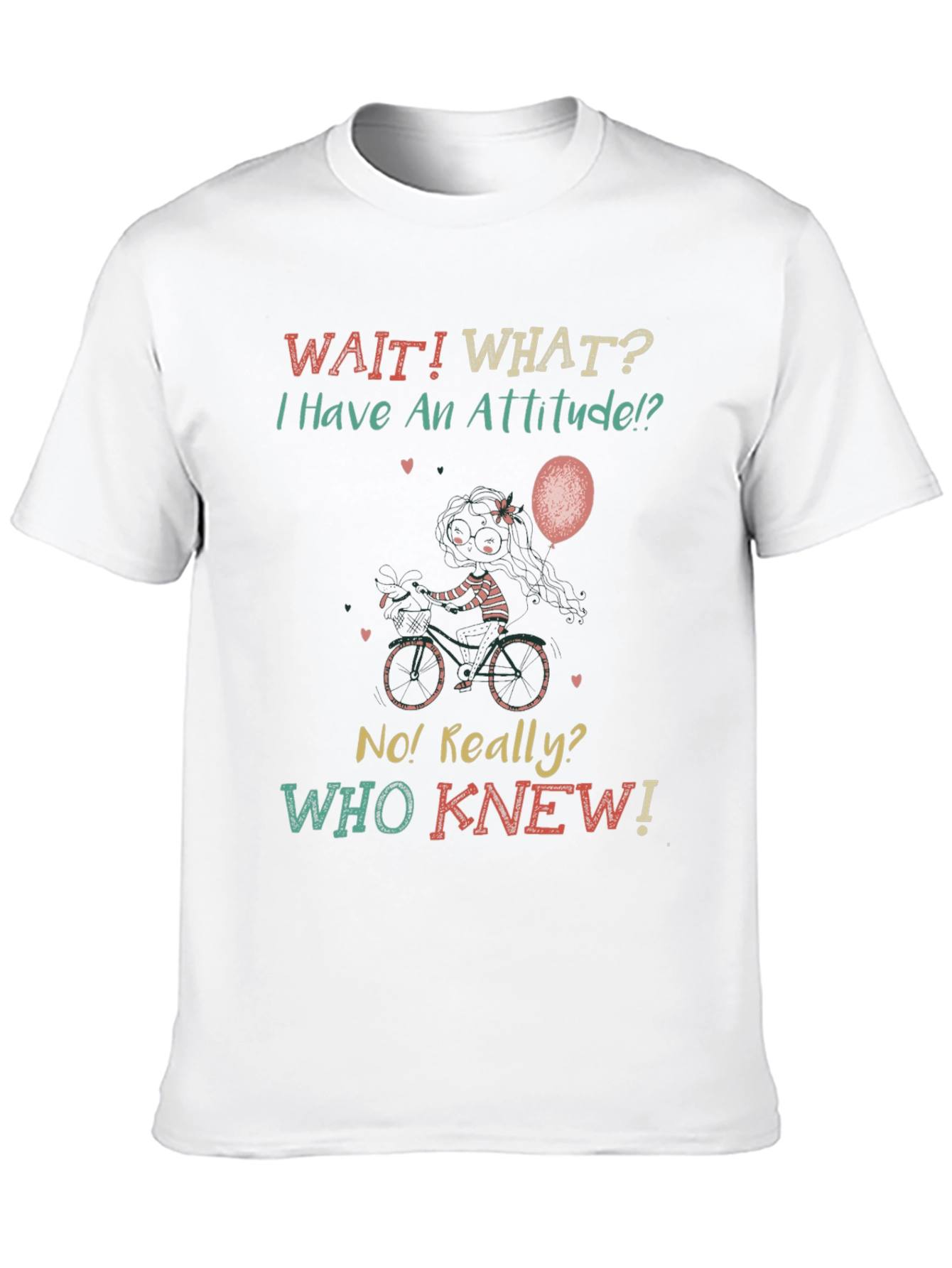 Attitude T-Shirt - Funny Slogan Tee