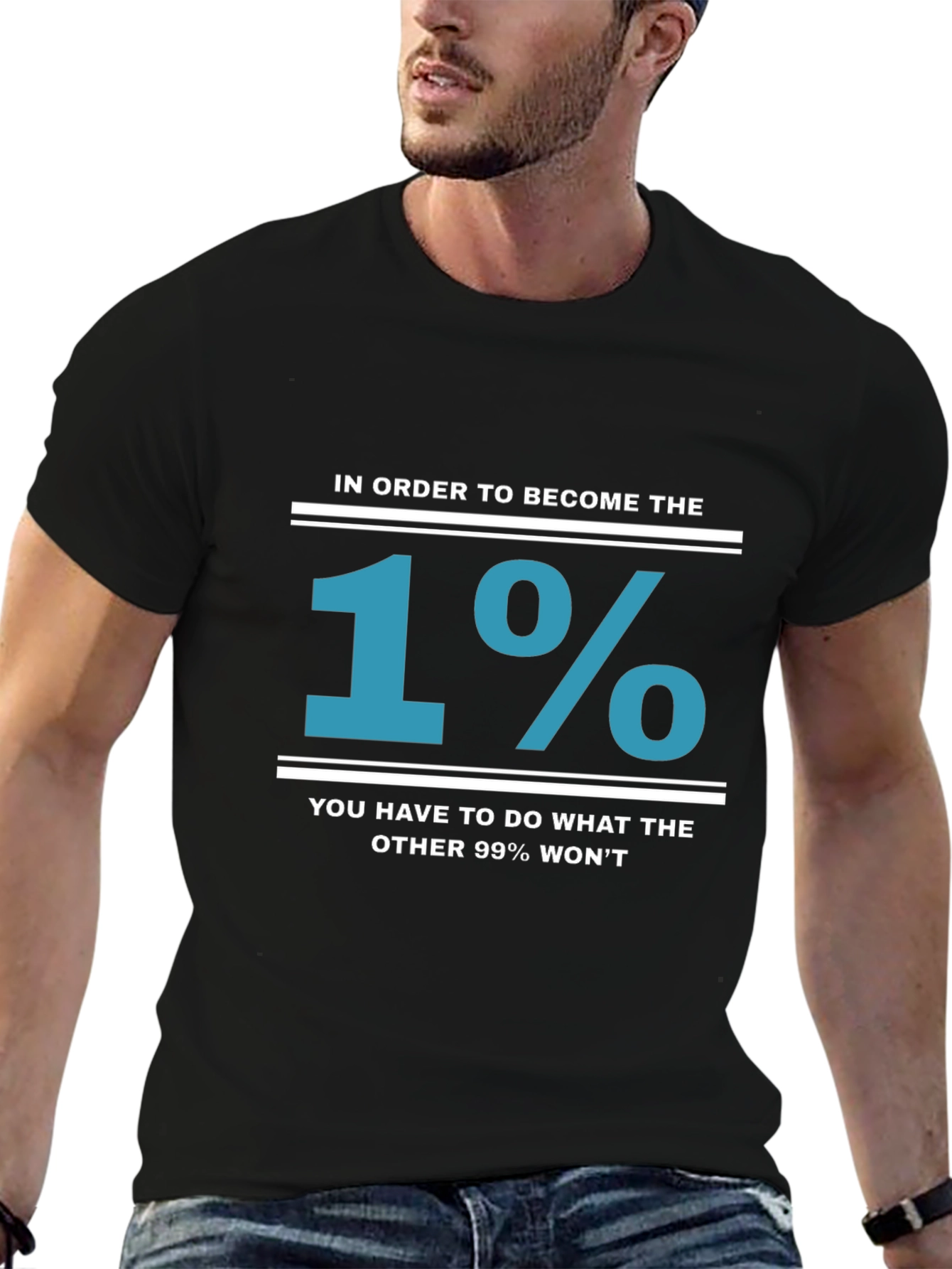 1% T-Shirt: Achieve the Extraordinary