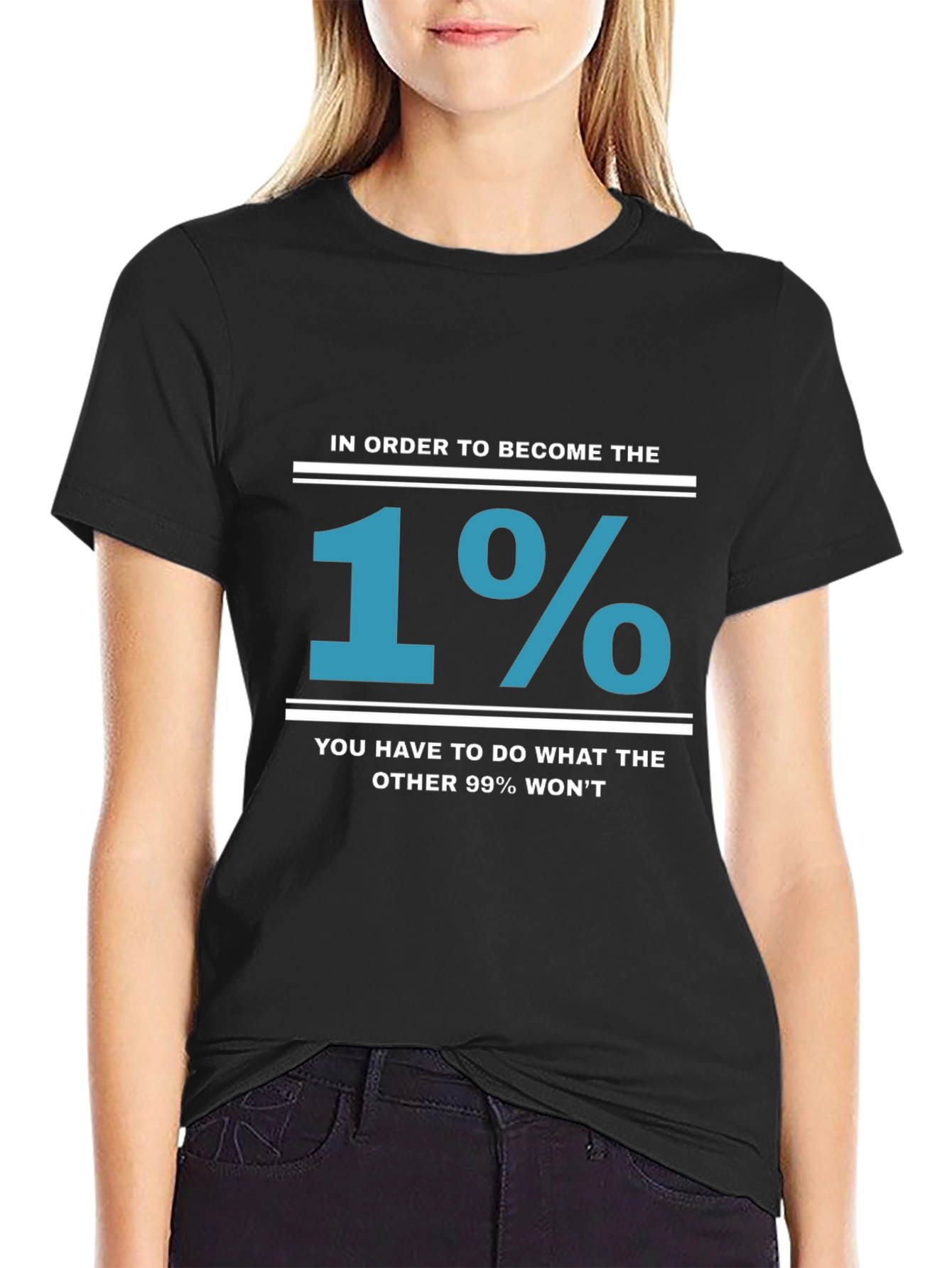1% T-Shirt: Achieve the Extraordinary