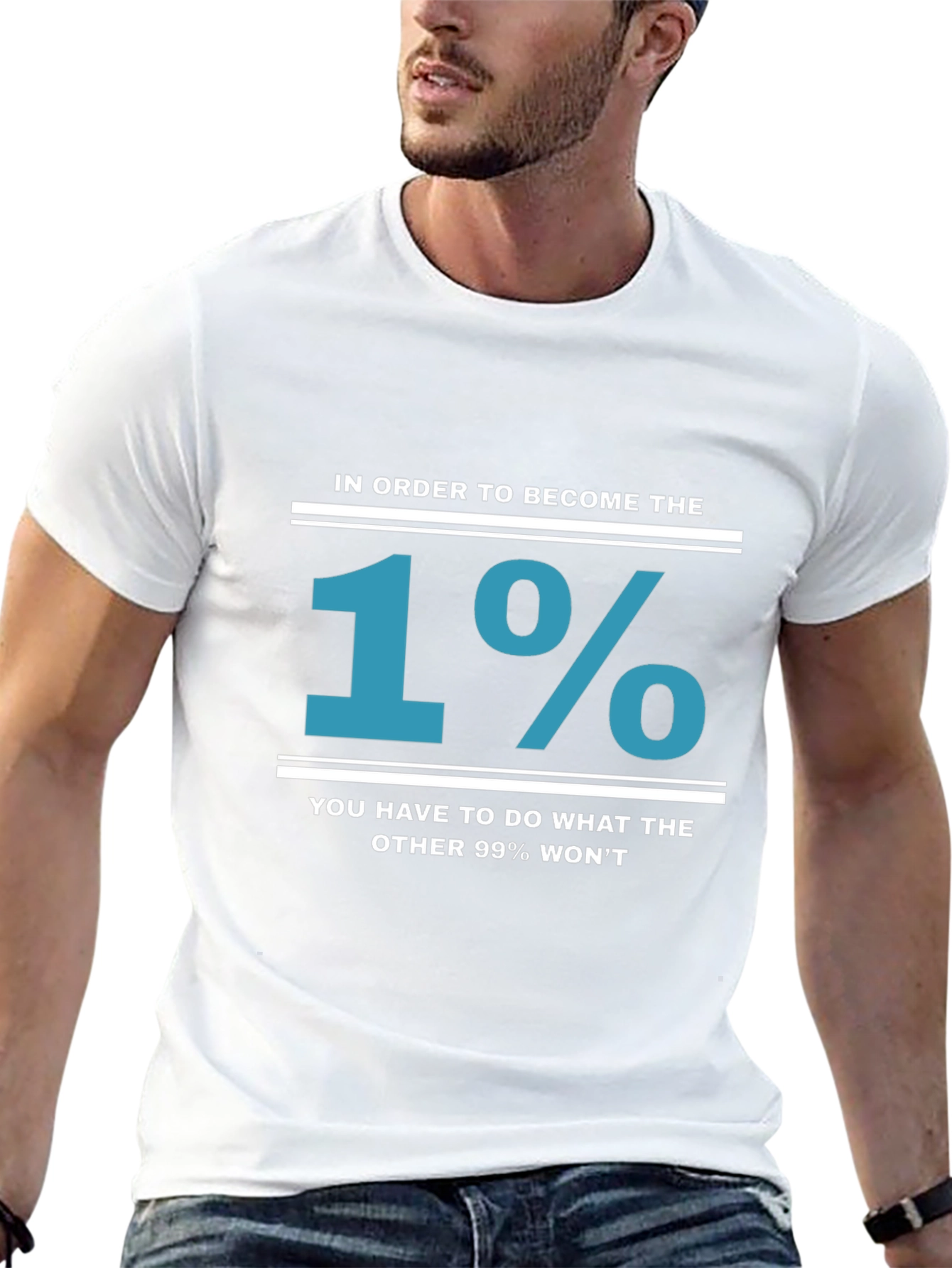 1% T-Shirt: Achieve the Extraordinary