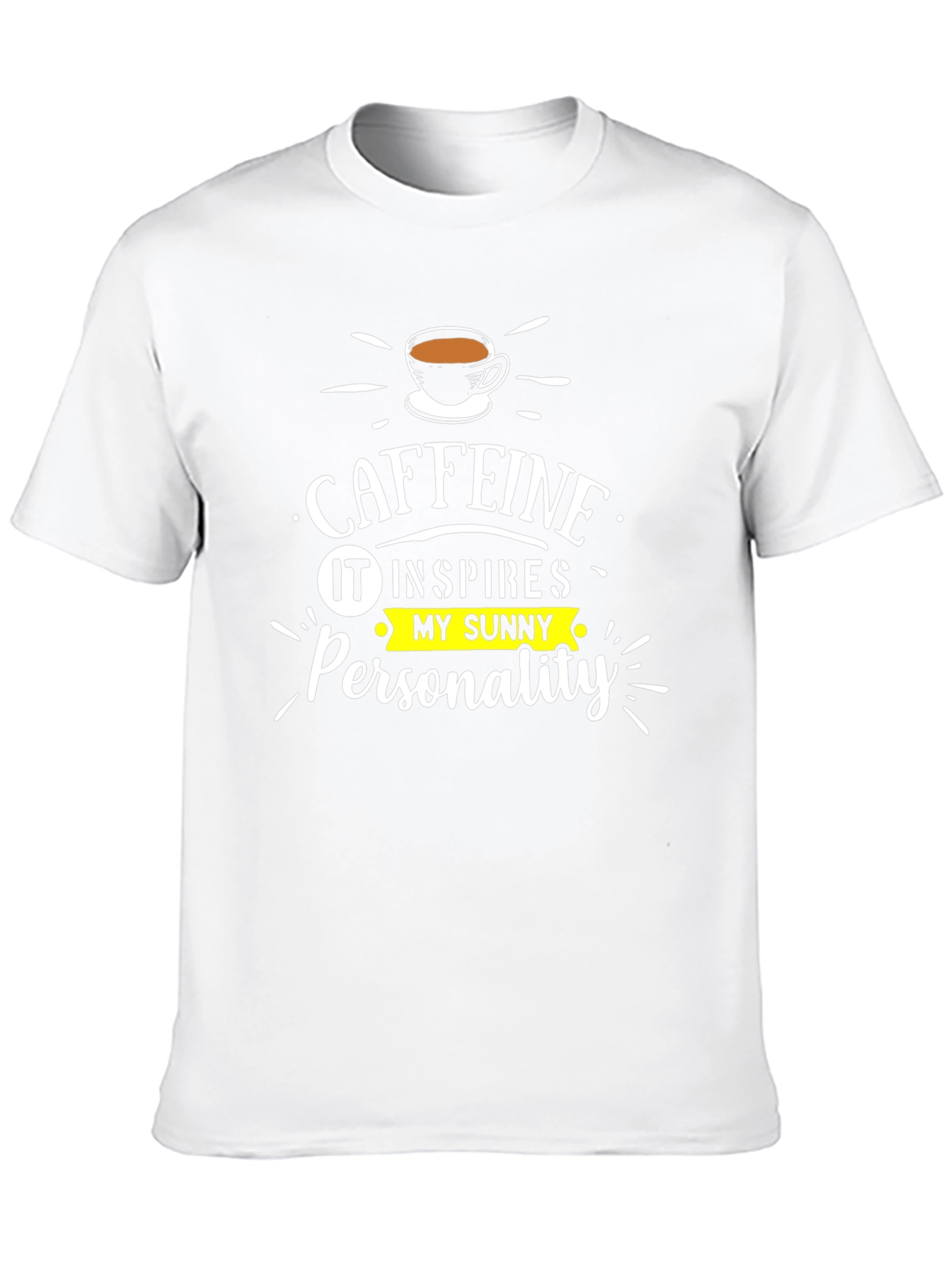 Caffeine Inspired T-Shirt - Sunny Personality