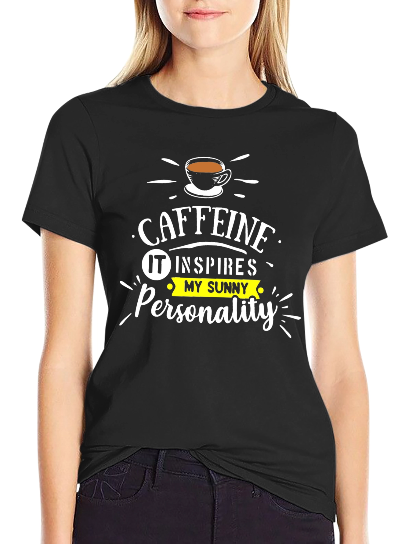 Caffeine Inspired T-Shirt - Sunny Personality