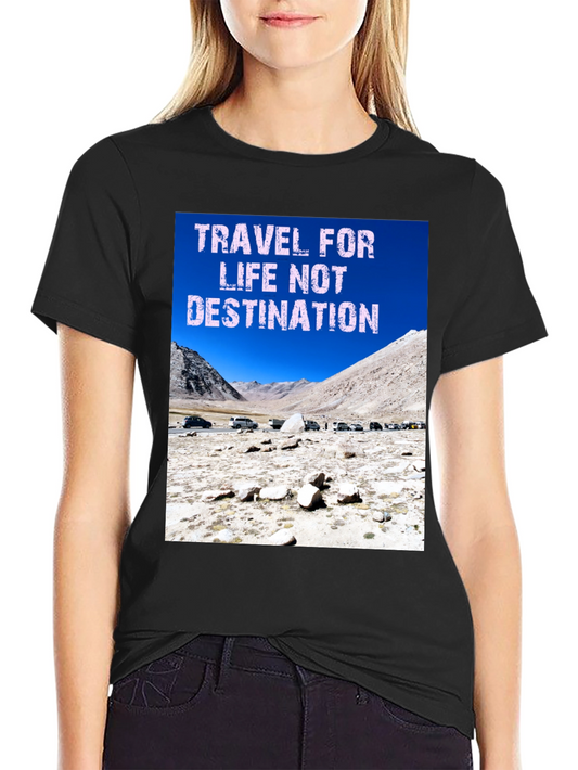 Travel for Life T-shirt