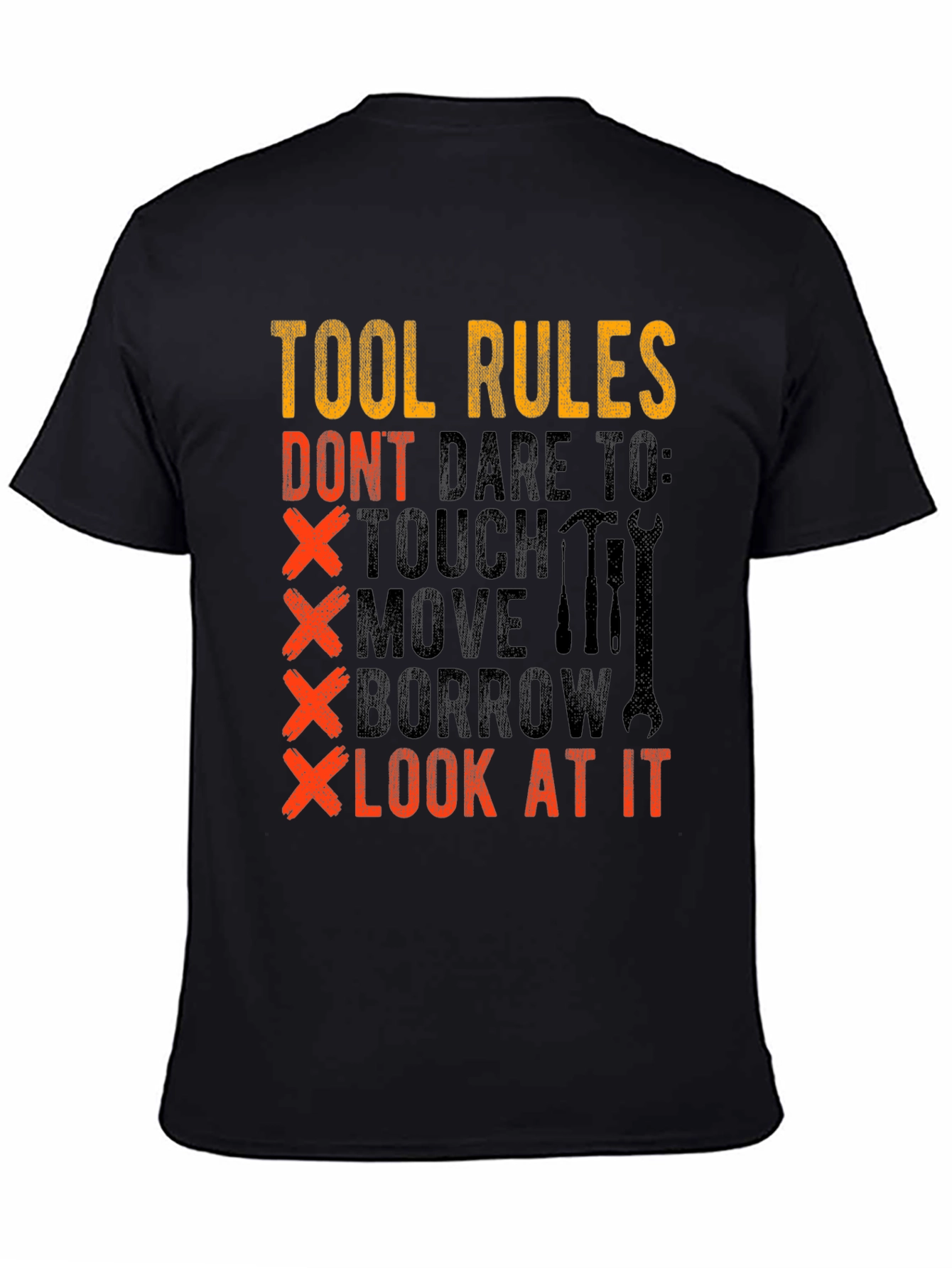 Tool Rules Graphic T-Shirt - Dont Touch My Tools!