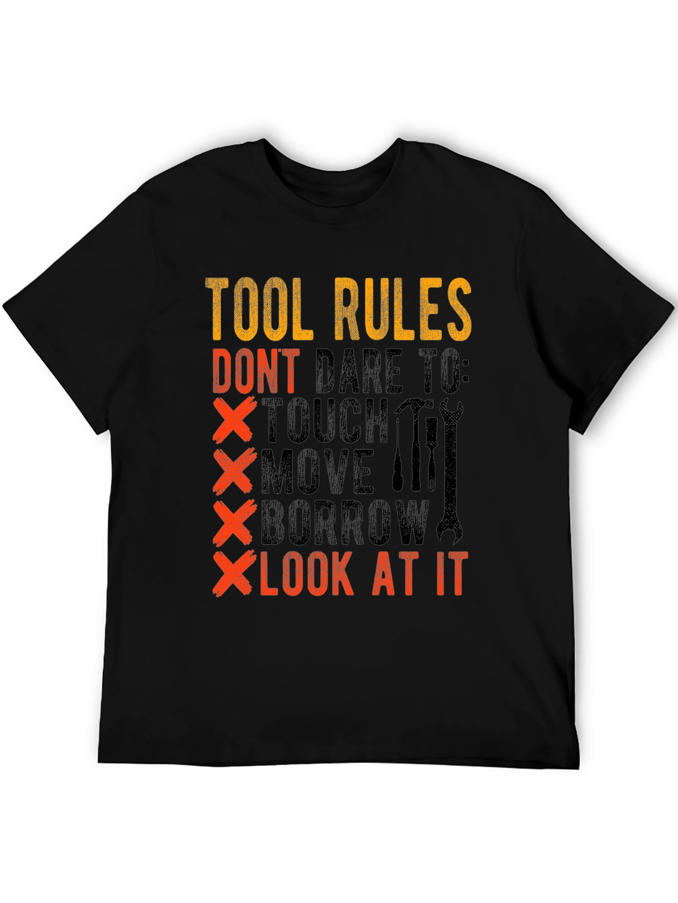 Tool Rules Graphic T-Shirt - Dont Touch My Tools!
