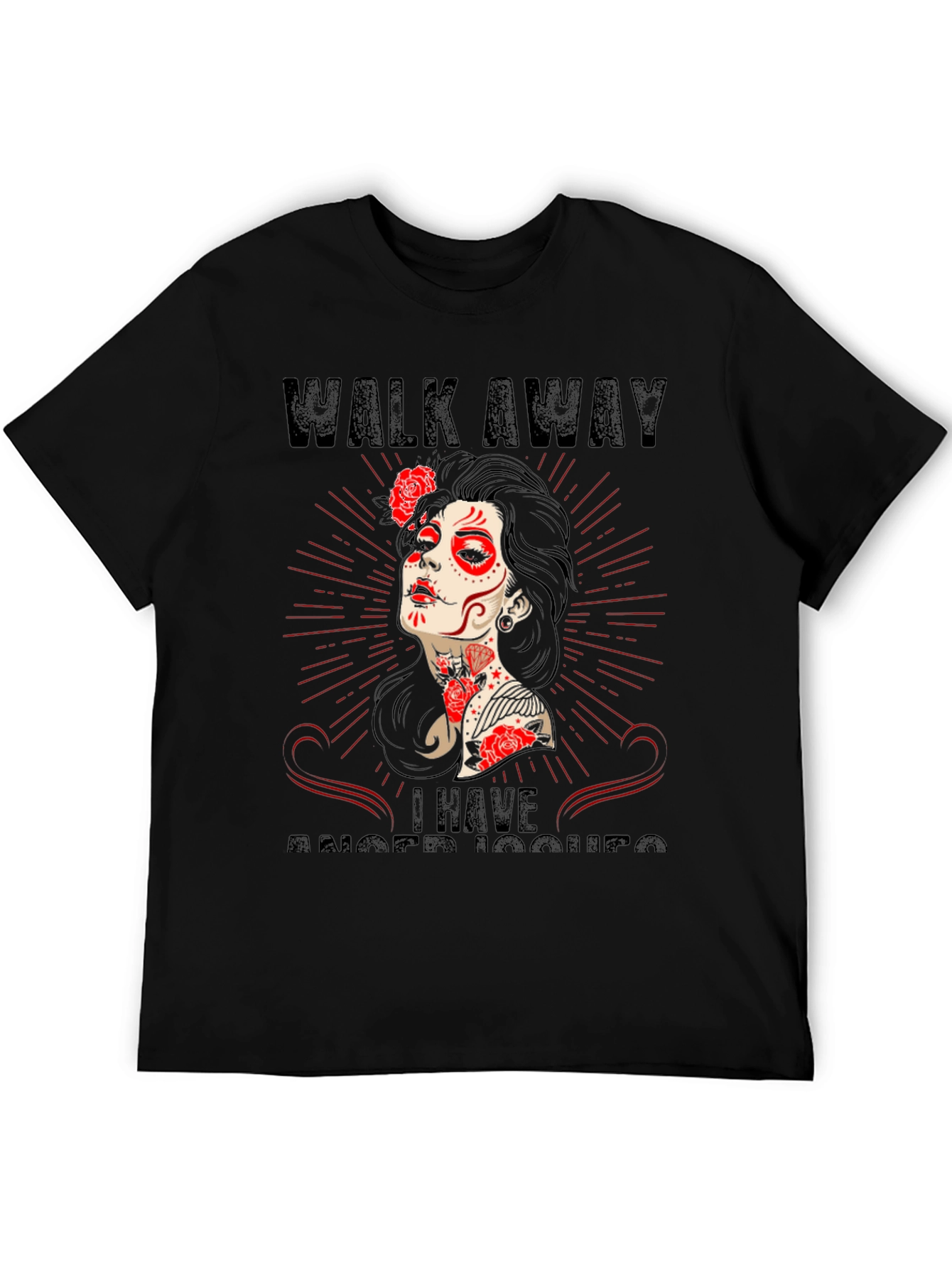 Walk Away Anger Issues Sugar Skull T-Shirt
