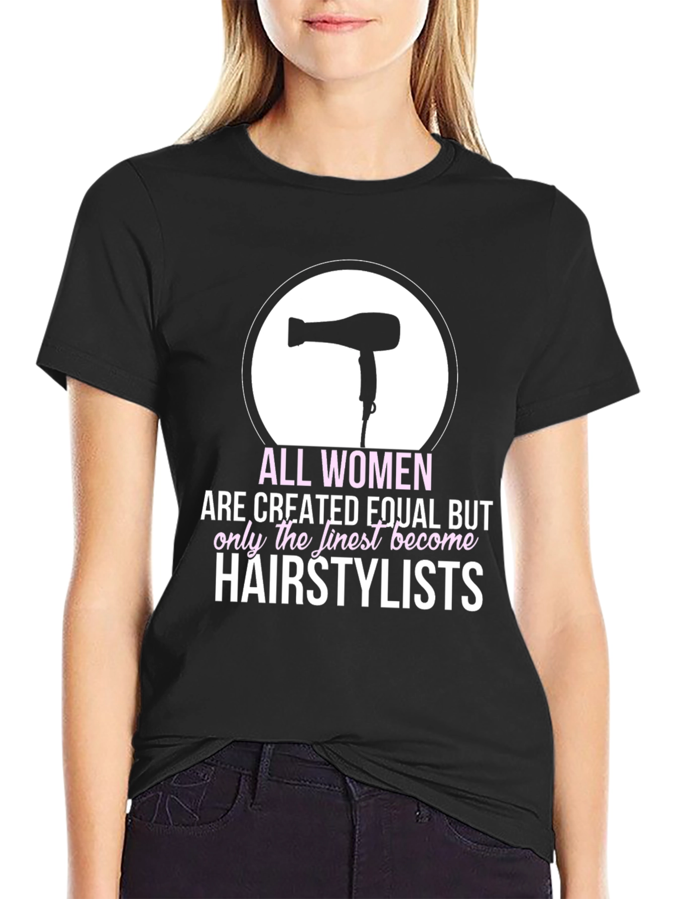 Stylist T-Shirt: Finest Hairstylists Tee