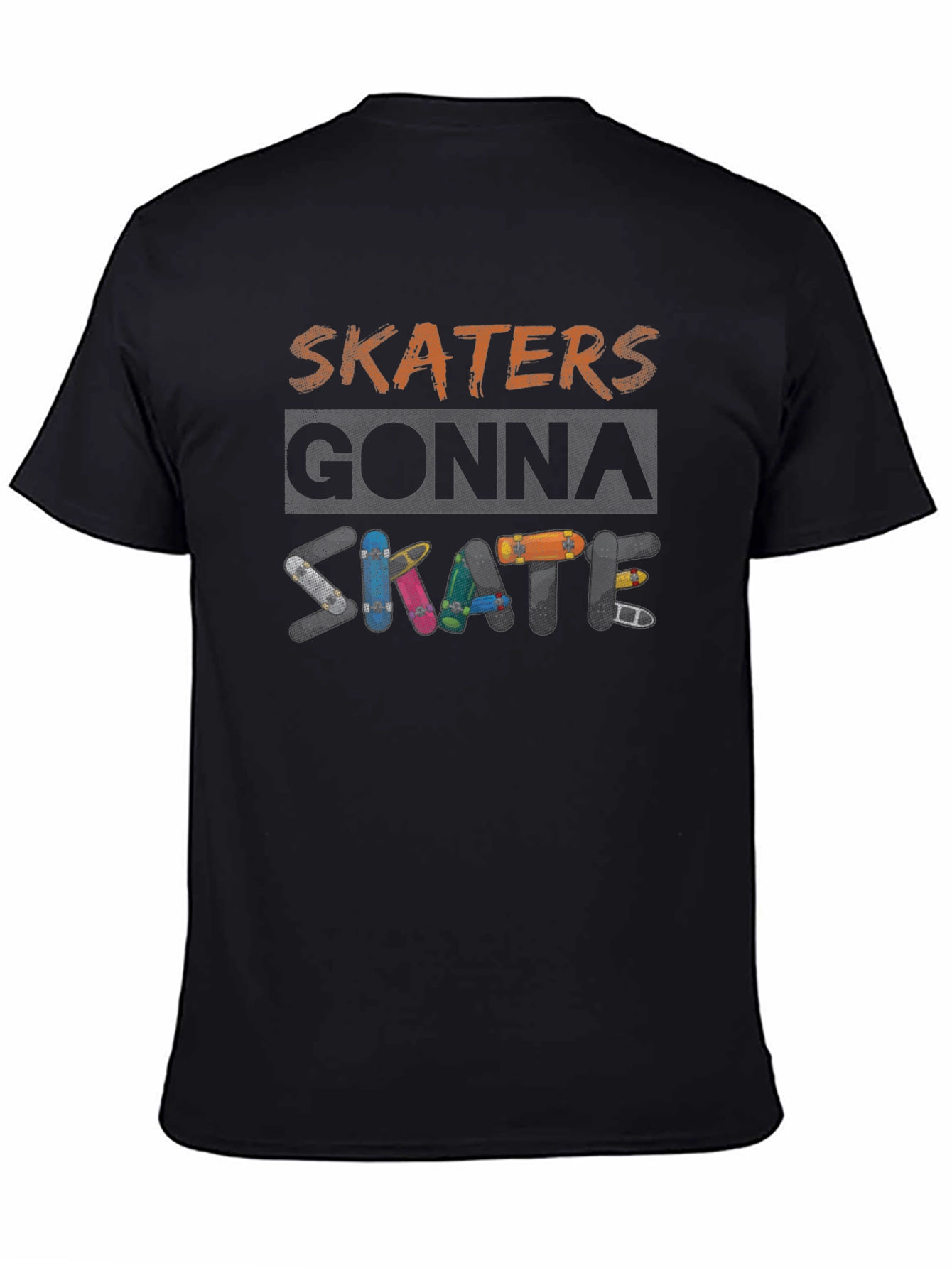 Skaters Gonna Skate Graphic T-Shirt