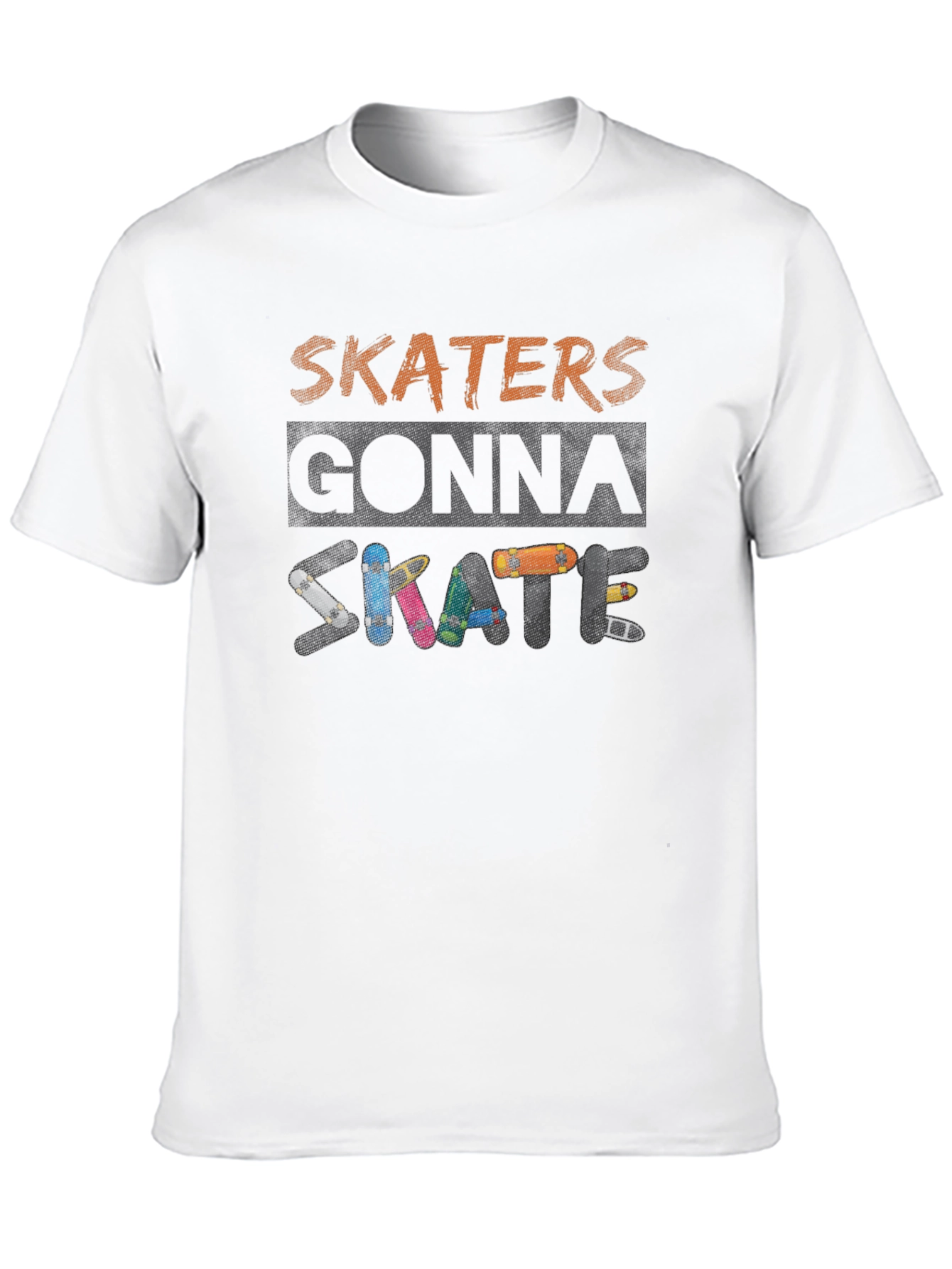 Skaters Gonna Skate Graphic T-Shirt