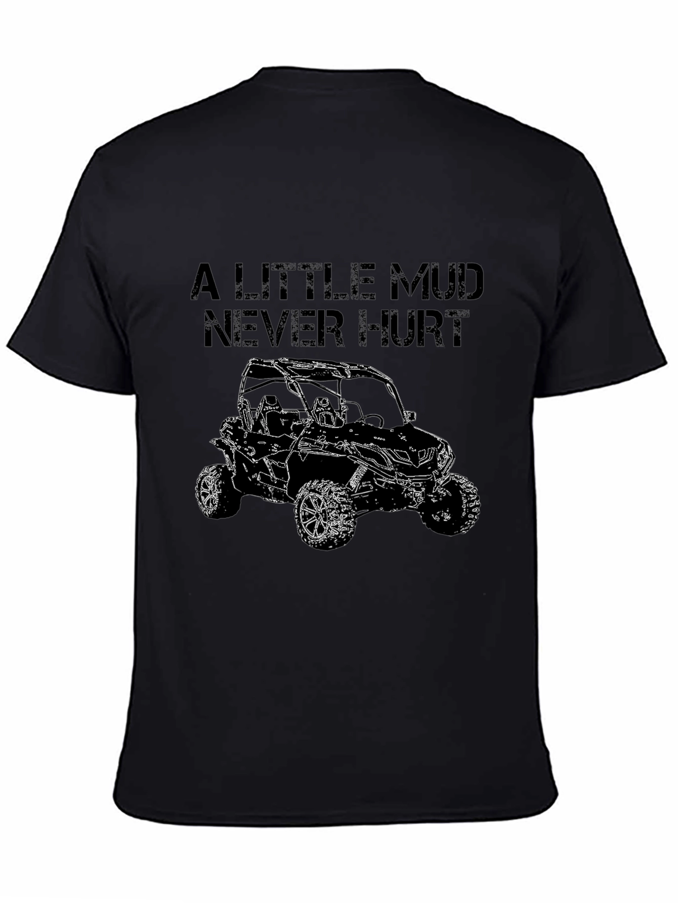A Little Mud Never Hurt Off Road T-Shirt