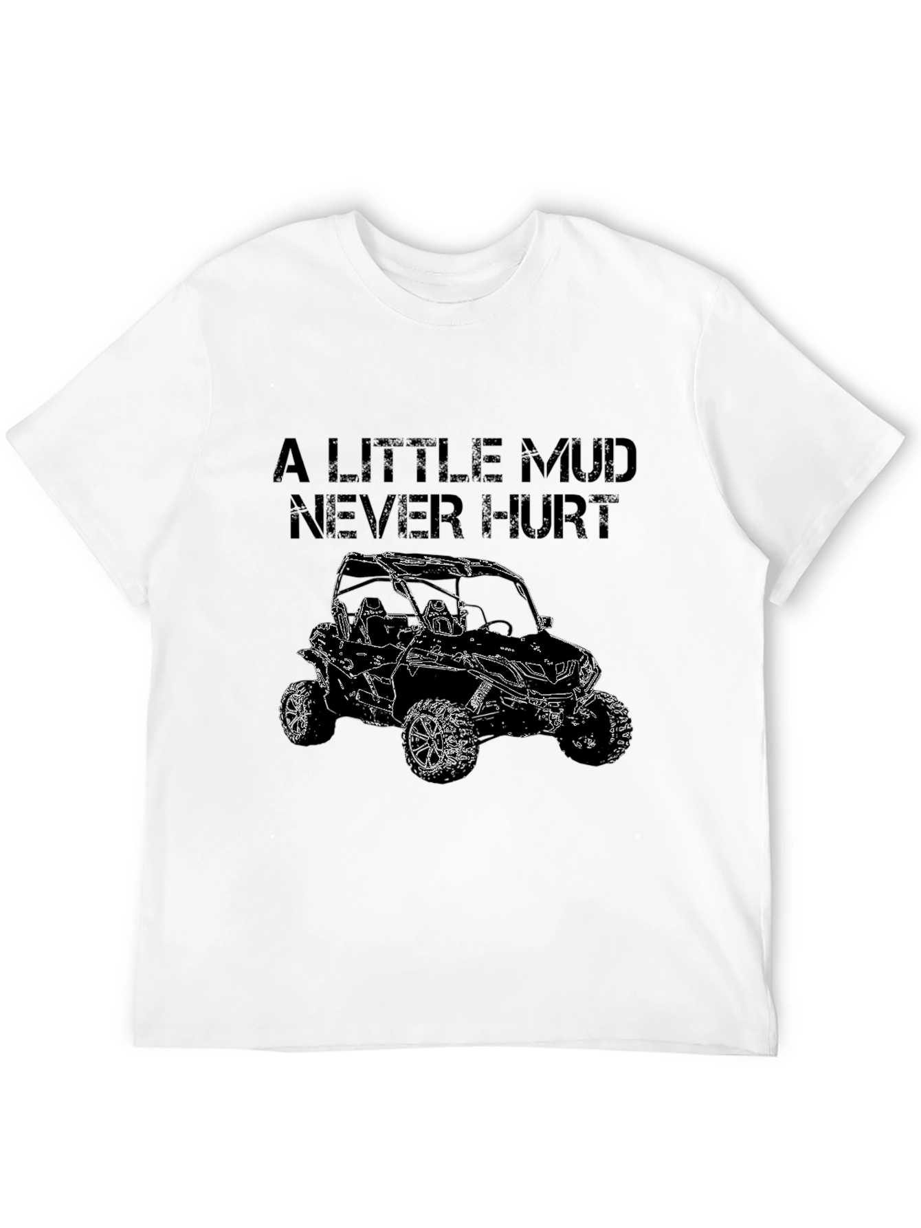 A Little Mud Never Hurt Off Road T-Shirt