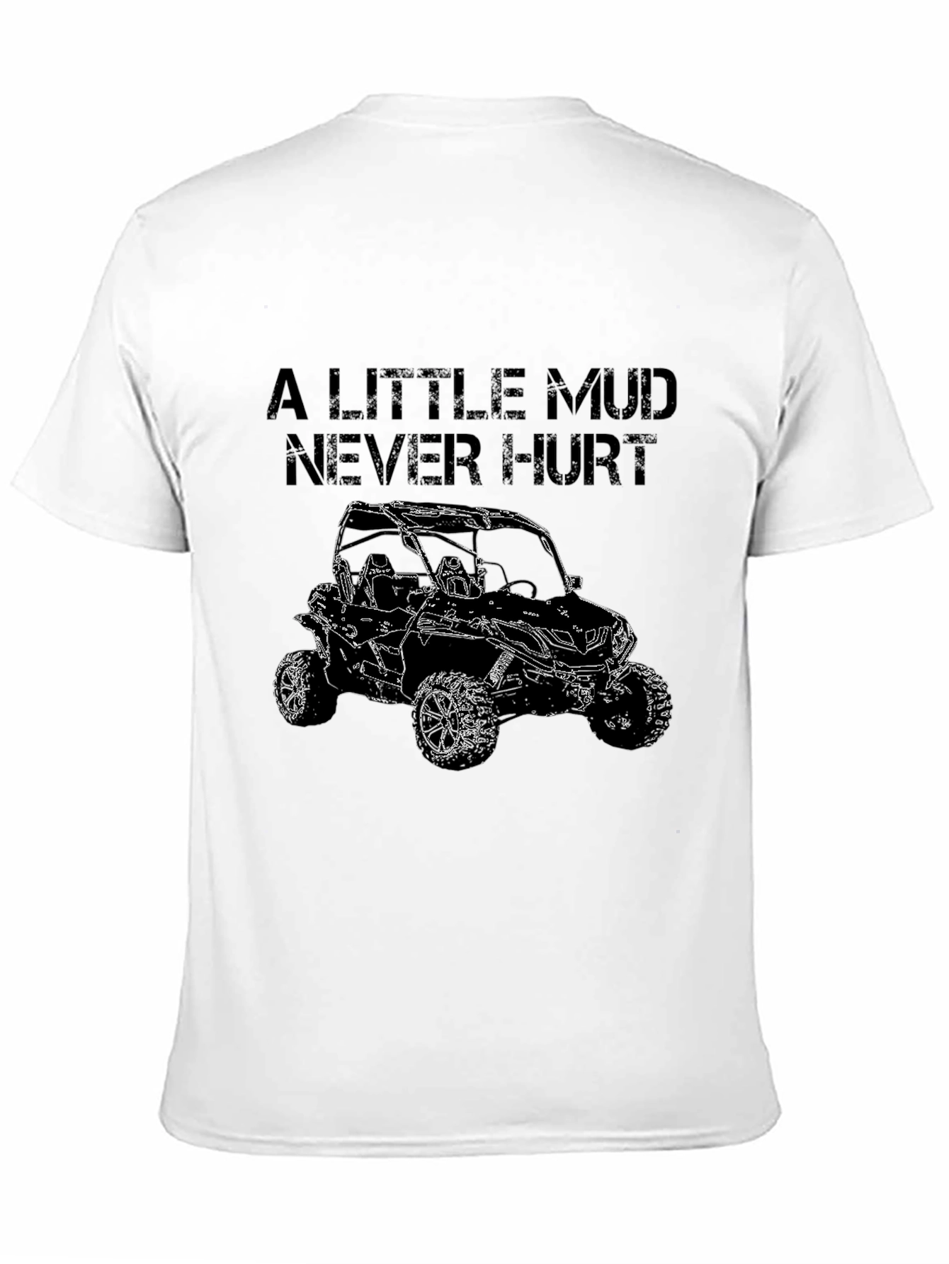 A Little Mud Never Hurt Off Road T-Shirt