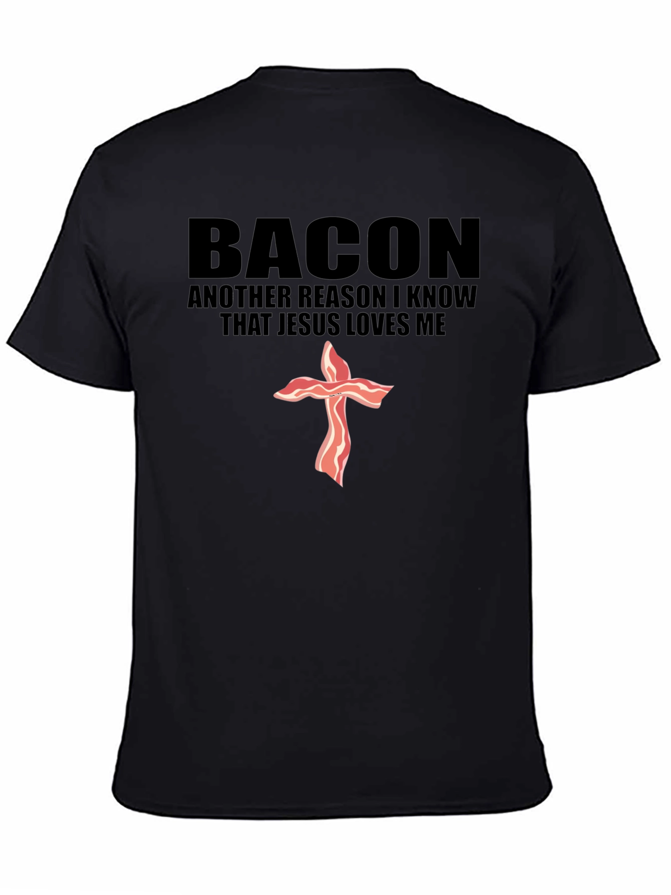 Bacon Jesus Loves Me Black T-Shirt