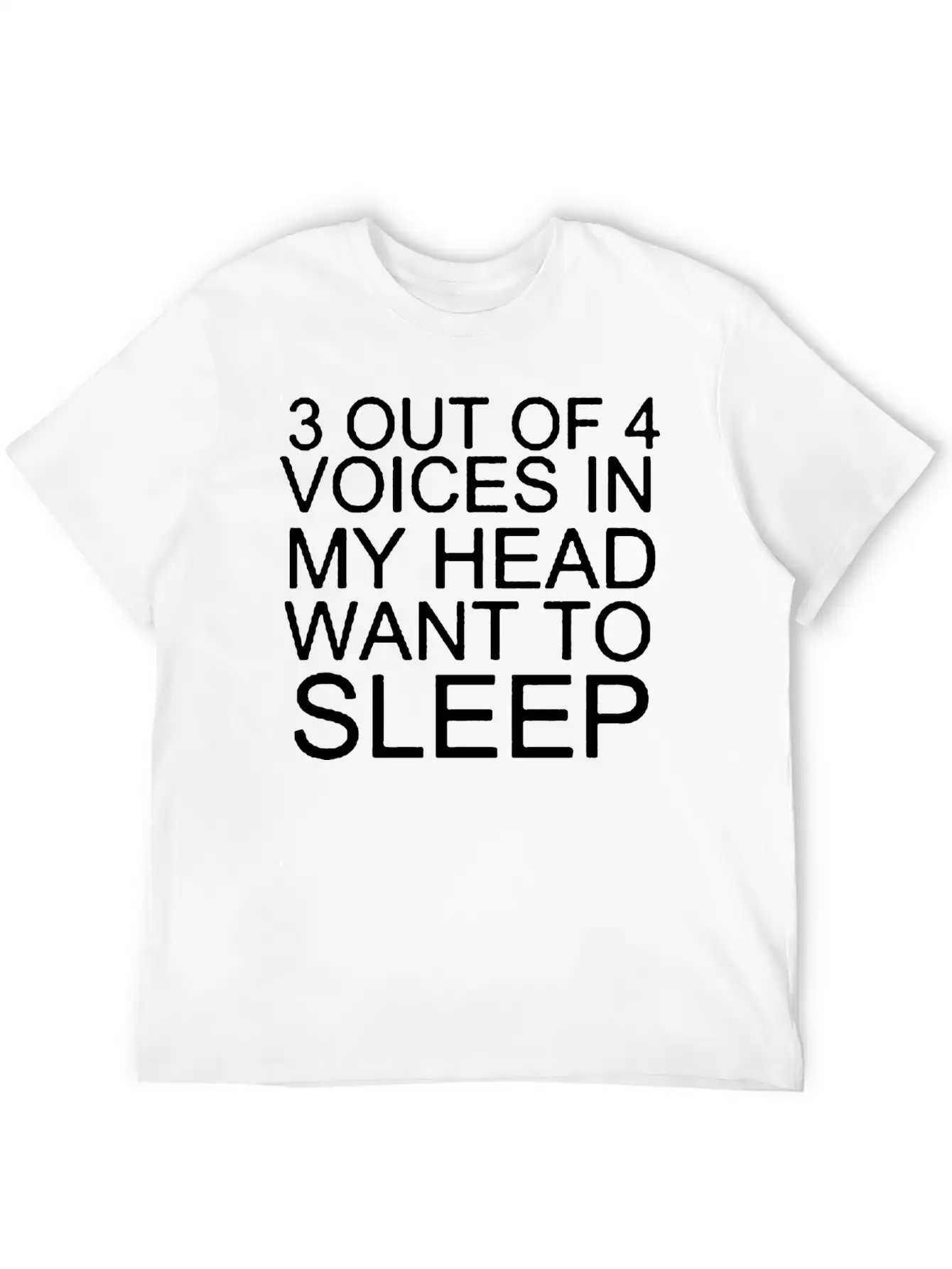 3 Out Of 4 Voice In My Head Want To Sleep Lightweight Cotton T-Shirt – Daily Comfort Graphic Shirt