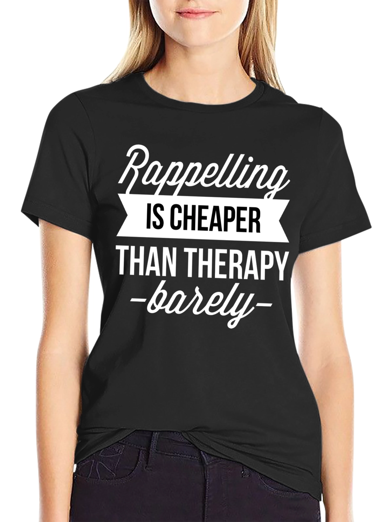 Rappelling Cheaper Than Therapy Graphic T-Shirt