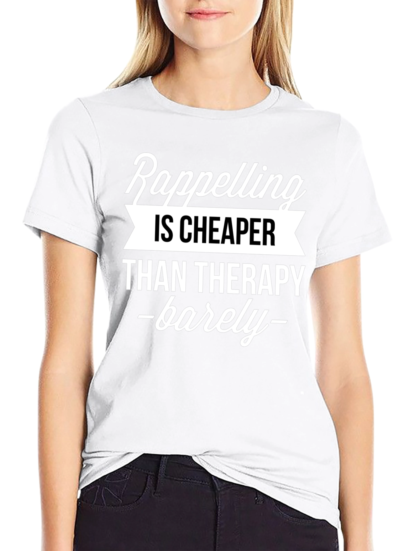 Rappelling Cheaper Than Therapy Graphic T-Shirt