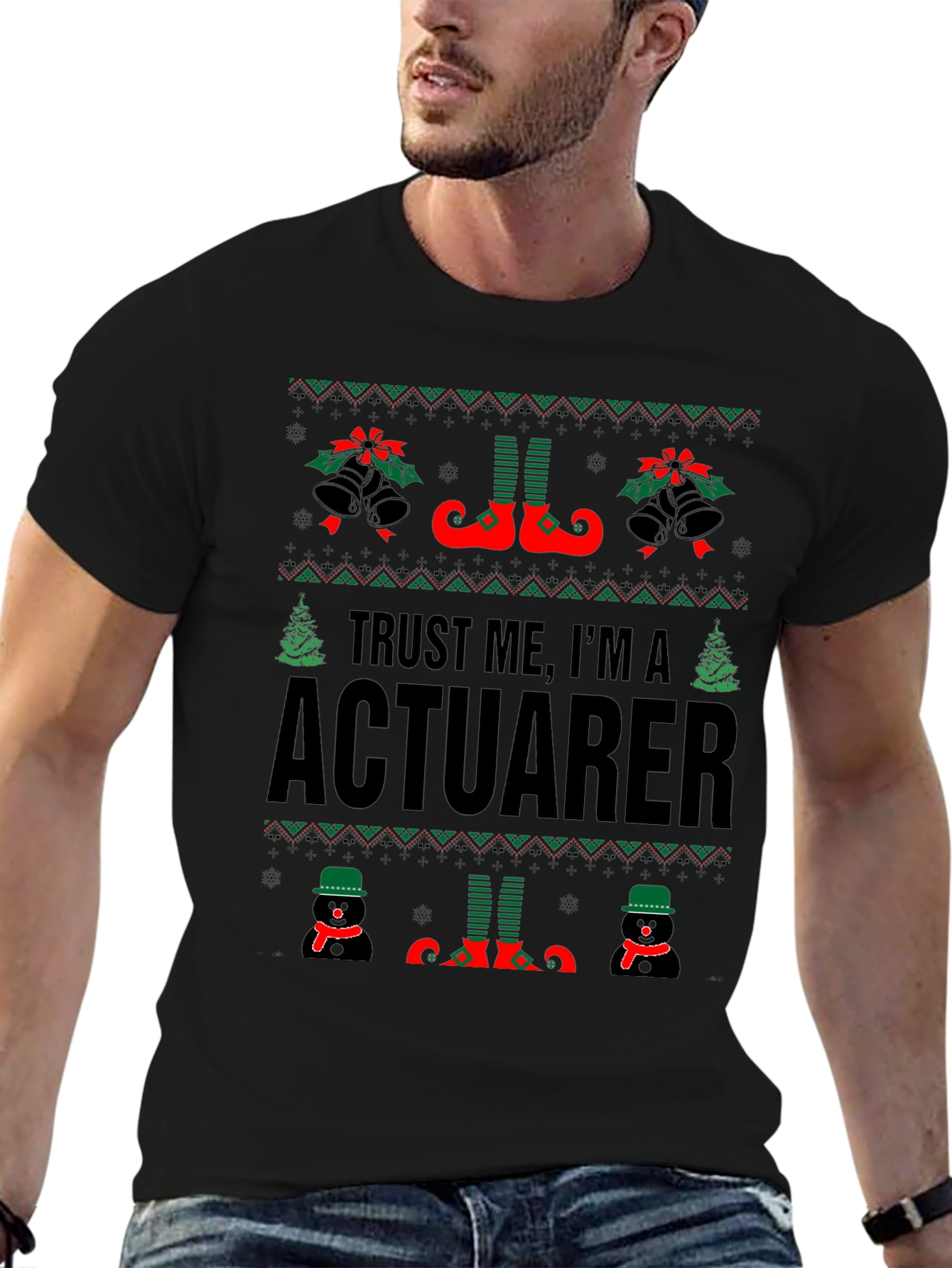 Trust Me Im an Actuarer Ugly Christmas Sweater T-Shirt