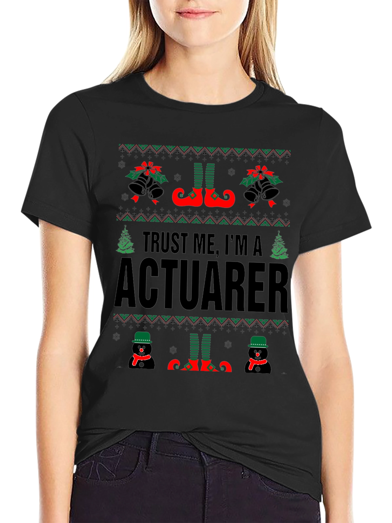 Trust Me Im an Actuarer Ugly Christmas Sweater T-Shirt