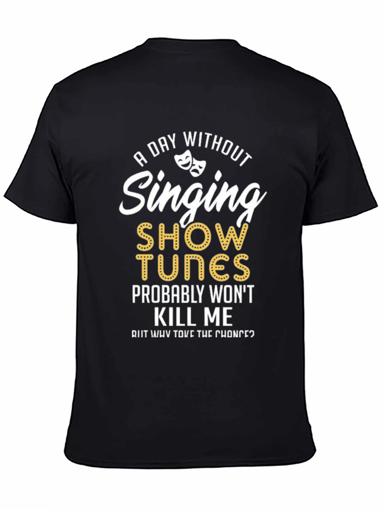 Singing Show Tunes T-Shirt