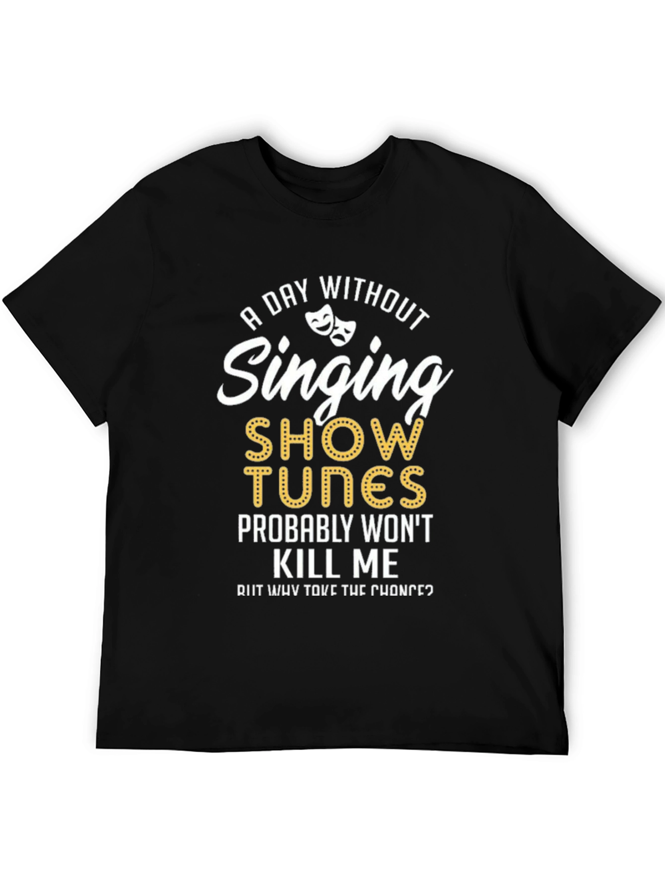 Singing Show Tunes T-Shirt