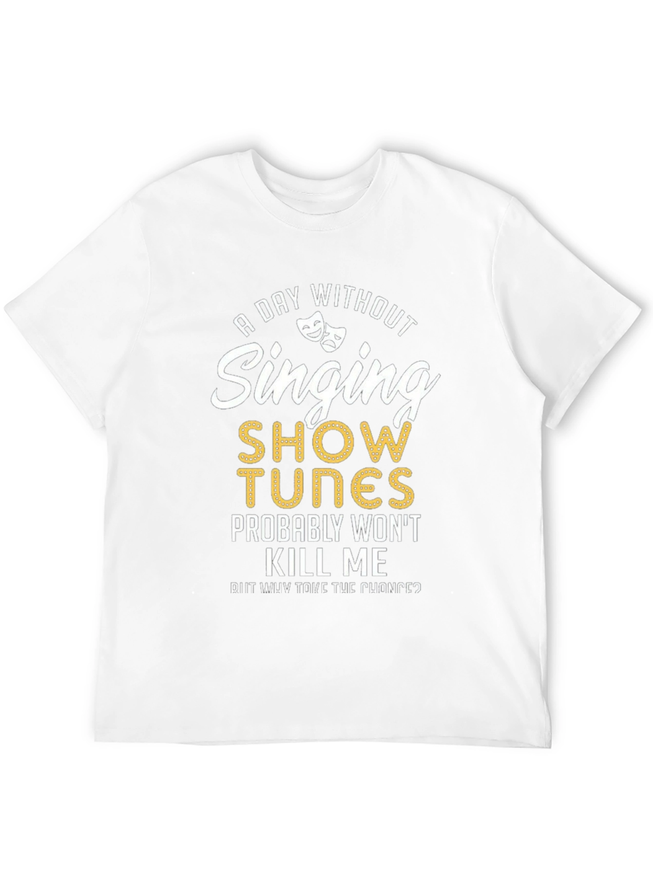 Singing Show Tunes T-Shirt