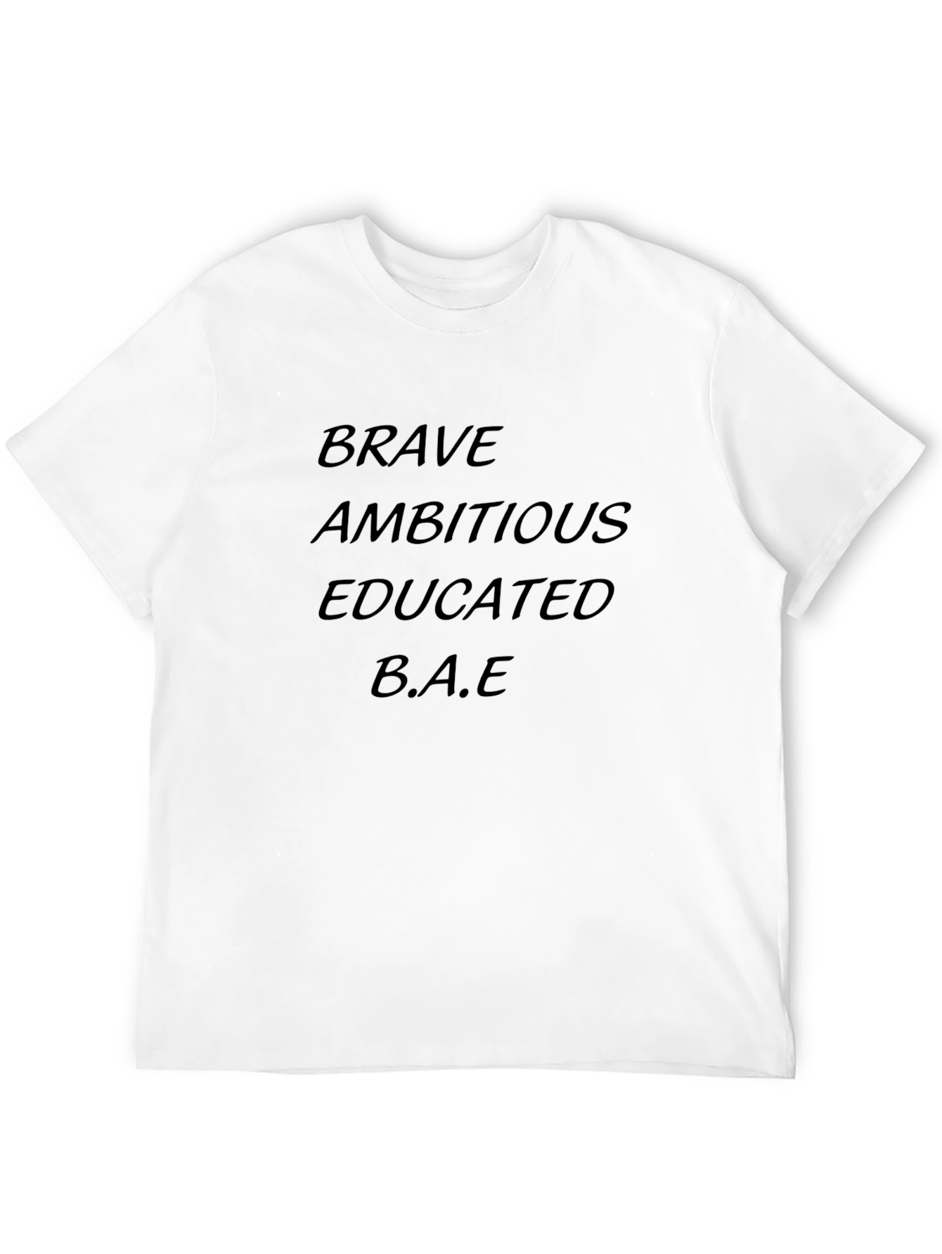 Brave Ambitious Educated B.A.E Tee