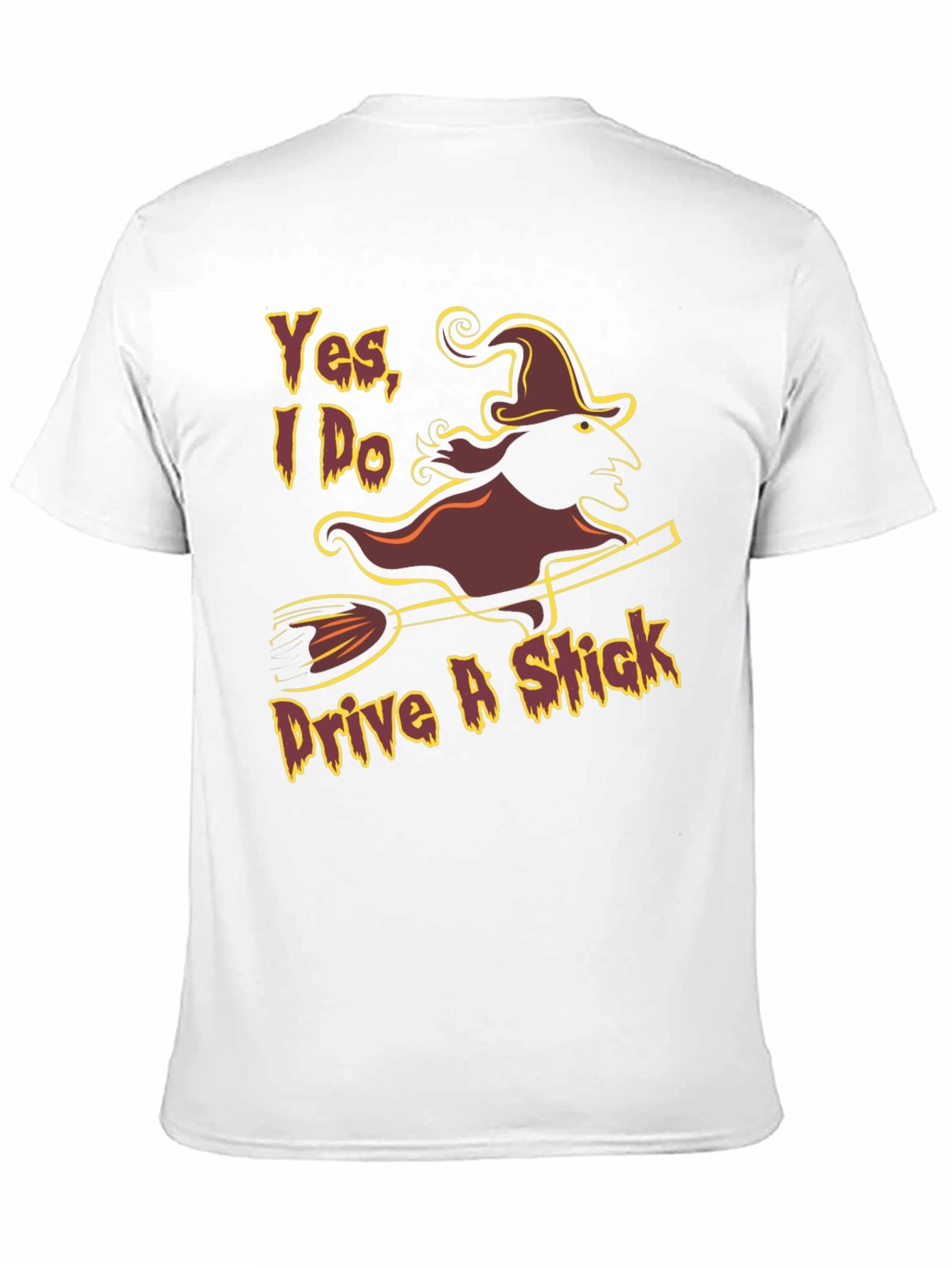 Yes I Do Drive A Stick Witch Graphic T-Shirt