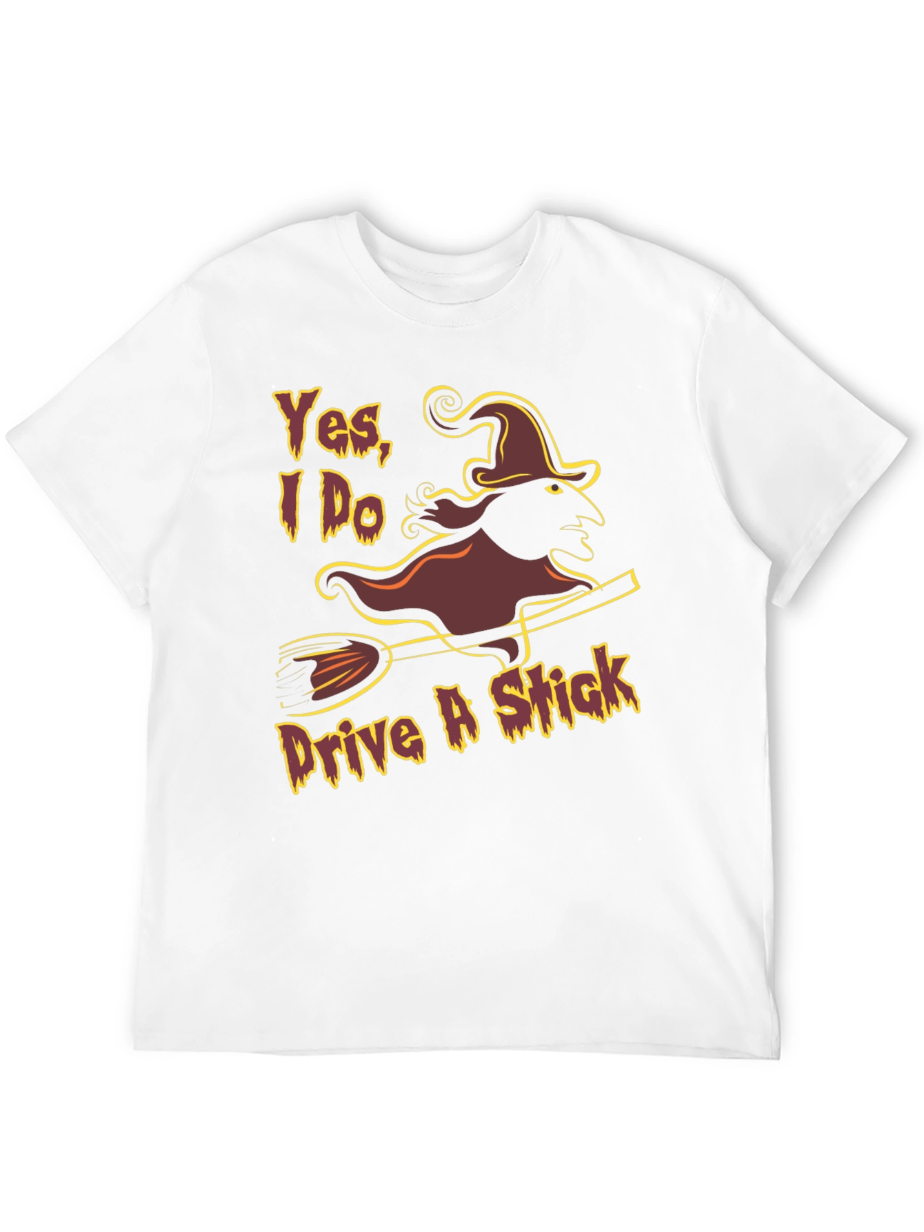 Yes I Do Drive A Stick Witch Graphic T-Shirt